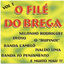 Cover O Filé Do Brega Vol. 1