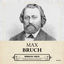 Cover Original Classics, Vol. 456: Max Bruch, Romantic Violin