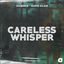 Cover Careless Whisper