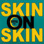Cover Skin On Skin (Single Edit)