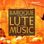 Cover Baroque Lute Music, Vol. I: Kapsberger