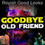 Cover Goodbye Old Friend