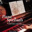 Cover Piano Spirituals : La Magie Des Plus Beaux Negro Spirituals Au Piano