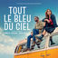 Cover Tout le bleu du ciel (Bande originale du film)