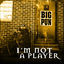 Cover I'm Not a Player EP