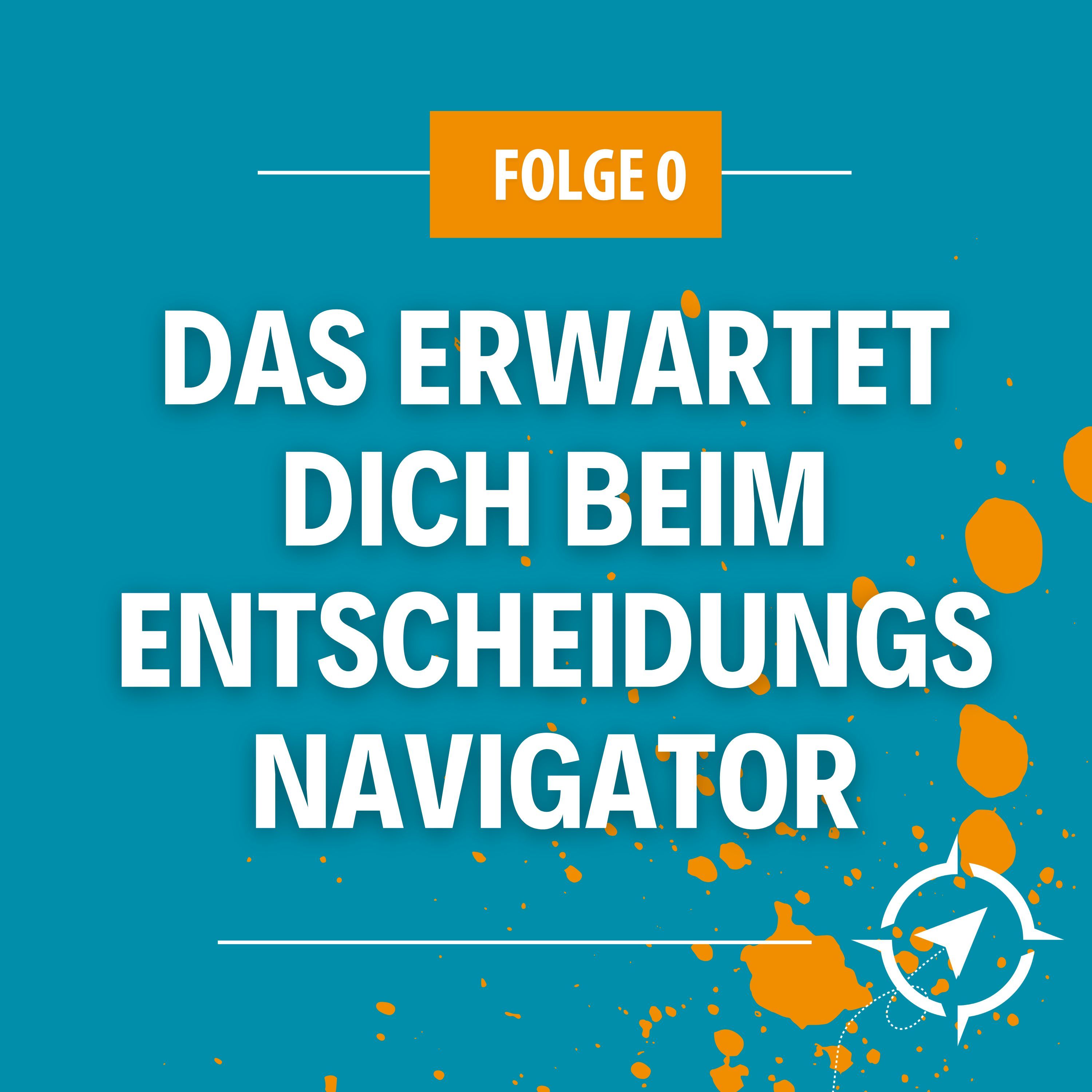 #0 - Das erwartet dich beim Entscheidungsnavigator