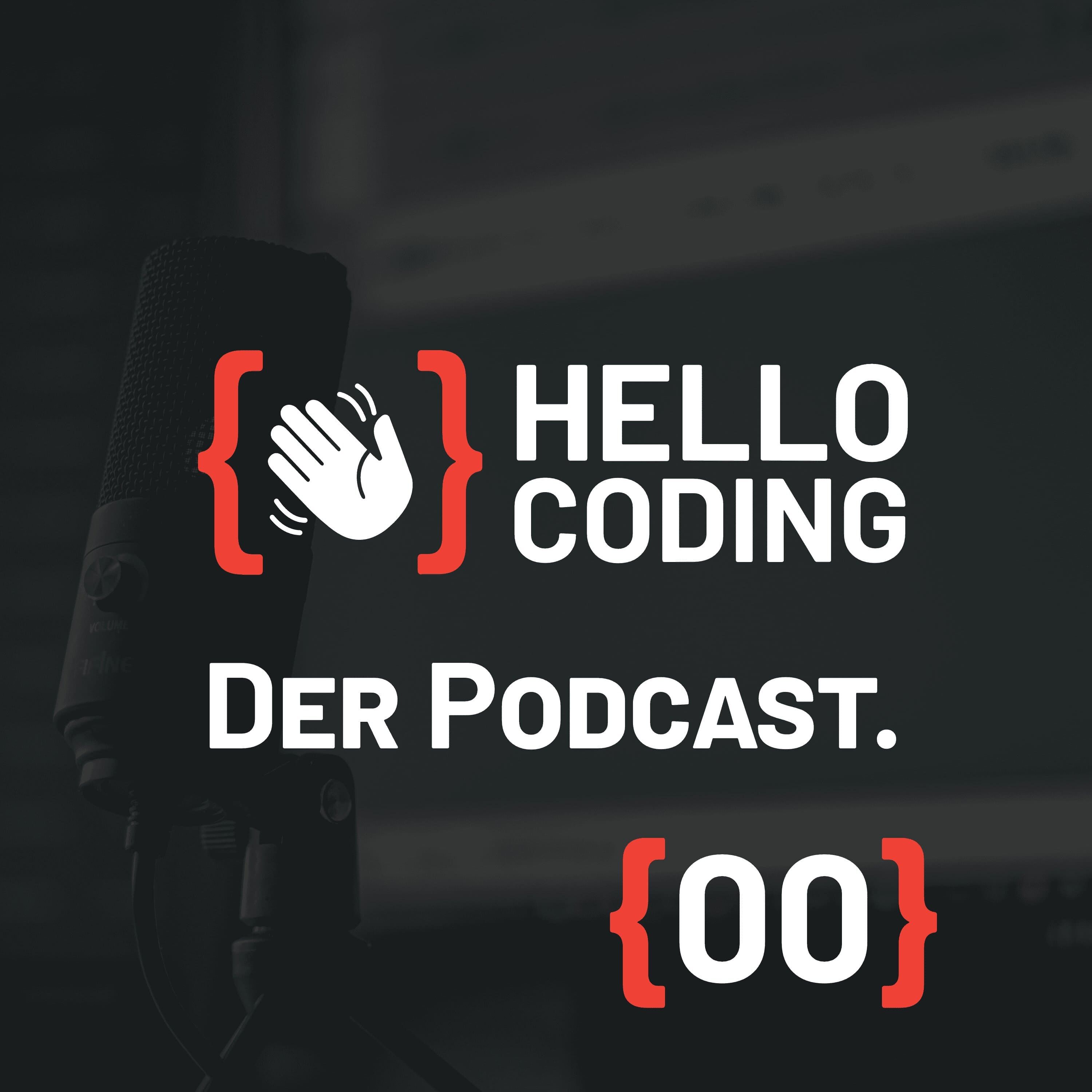 {00} HelloCoding der Podcast und wer wir sind!