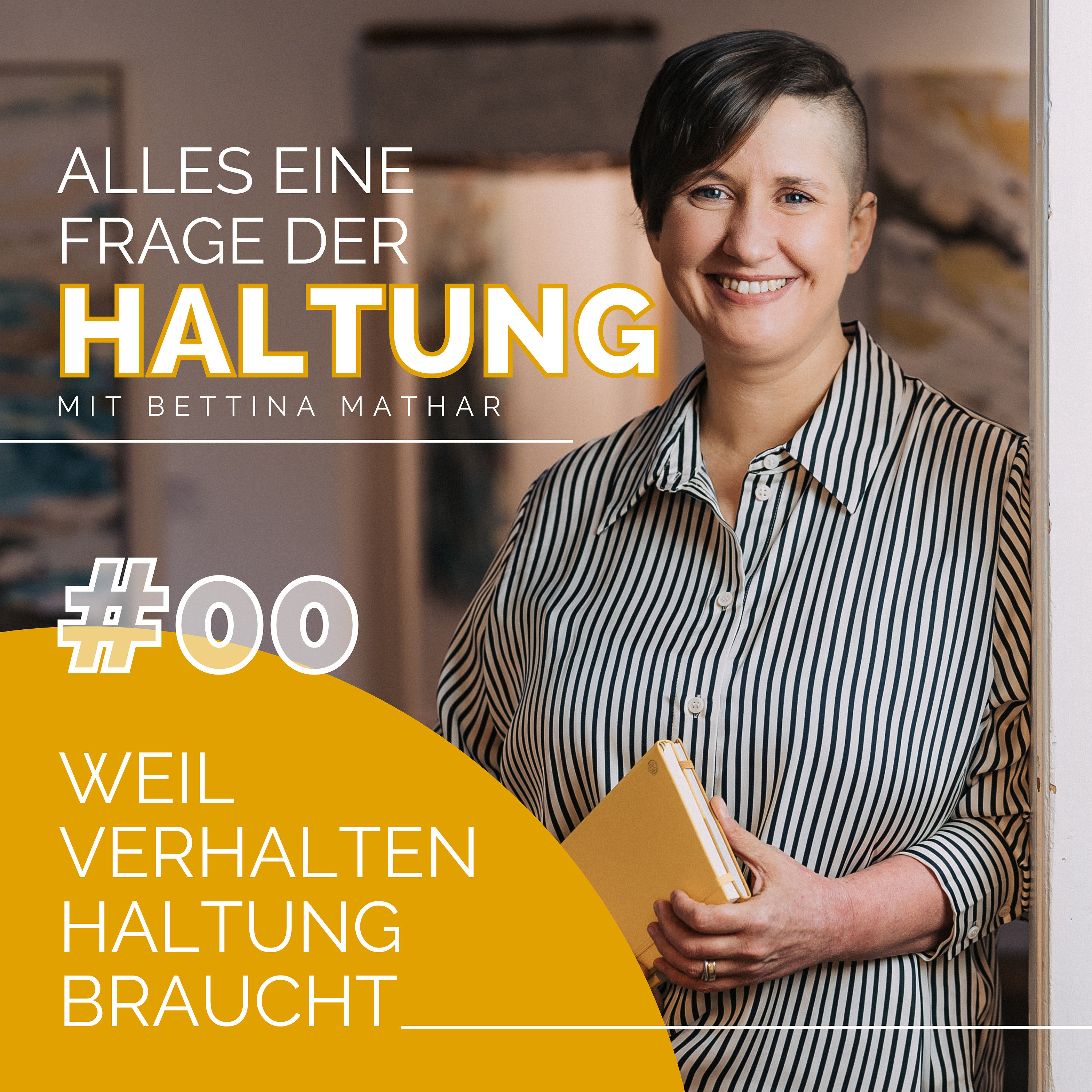 #00 - Warum alles eine Frage der Haltung ist