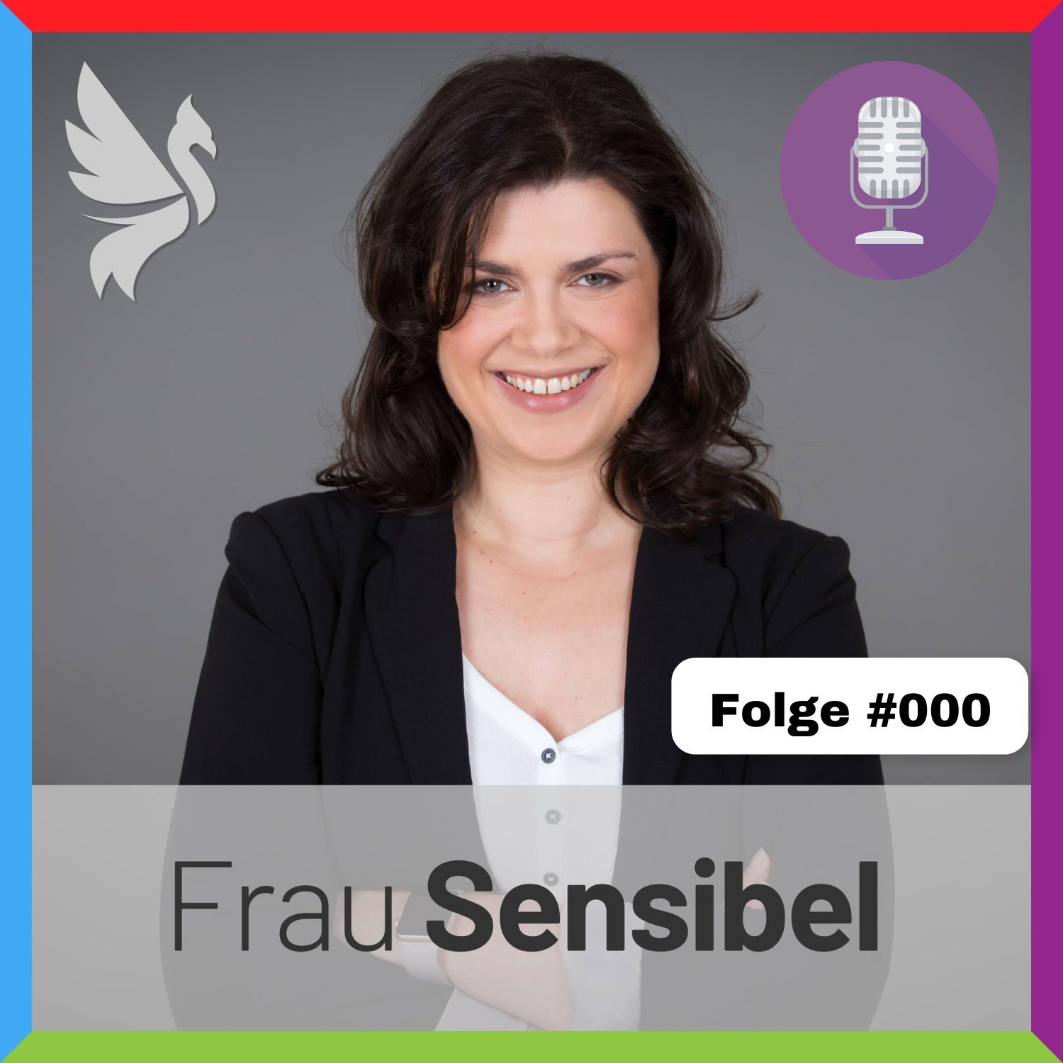 #000 - Was Dich bei „Frau Sensibel“ erwartet und wer dahinter steckt.