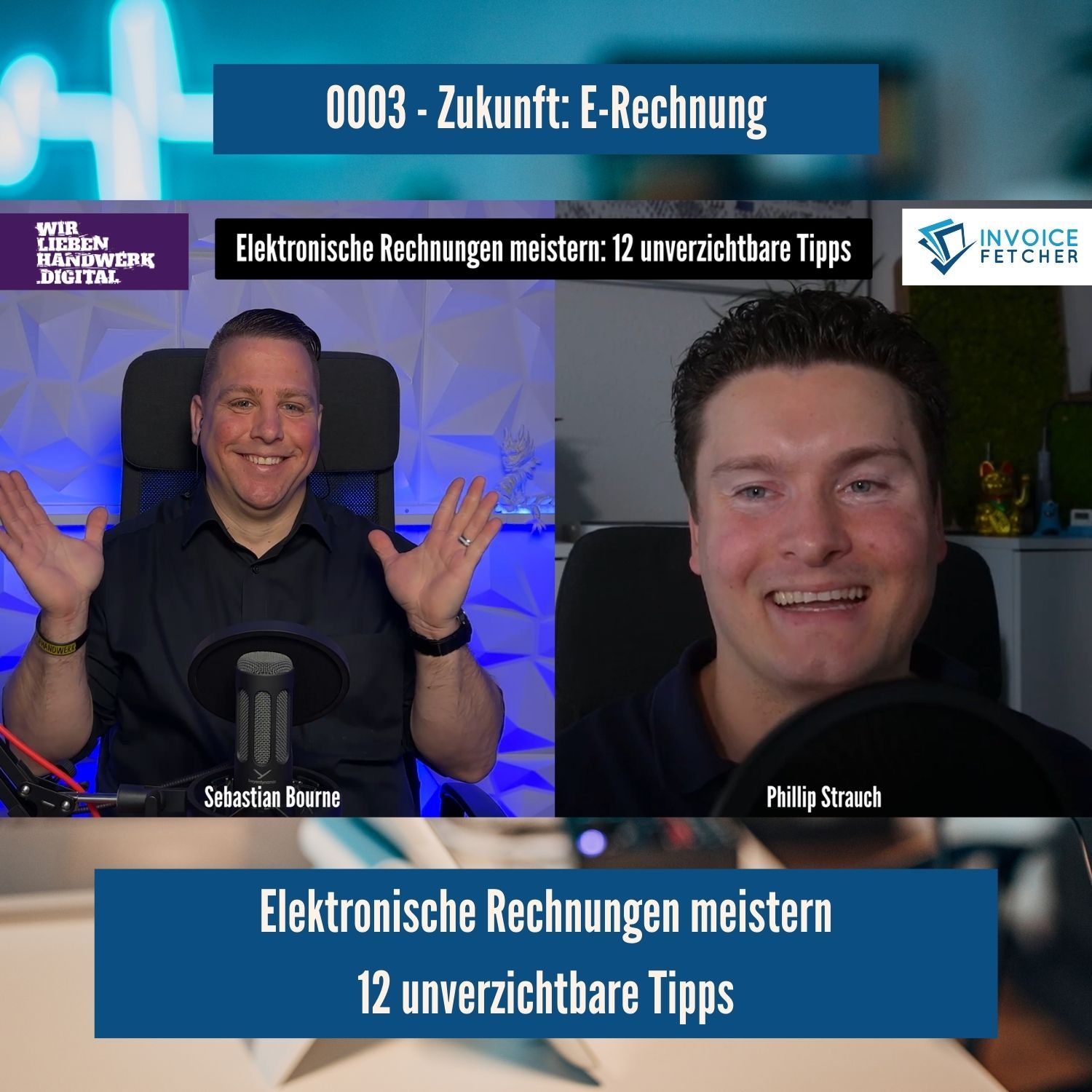 0003 - Elektronische Rechnungen meistern - 12 unverzichtbare Tipps