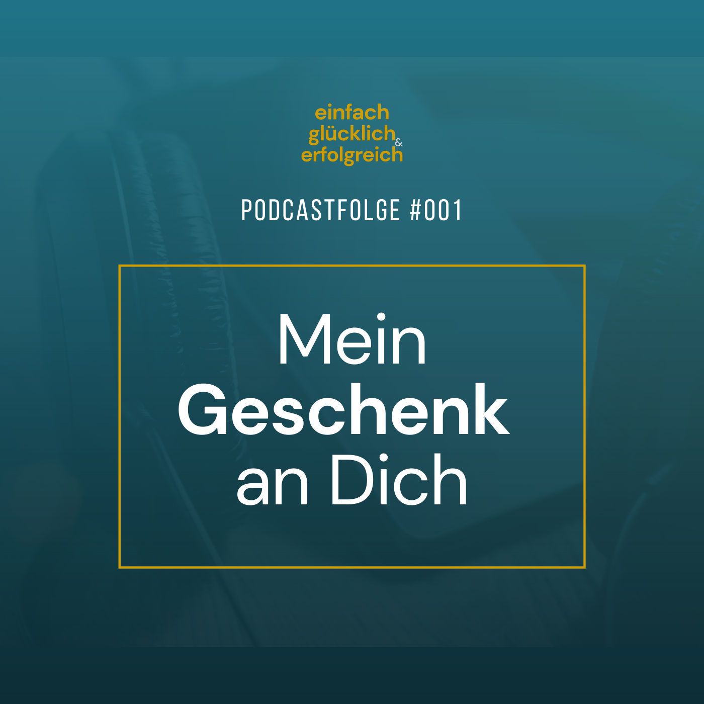 #001 - Mein Geschenk an dich!