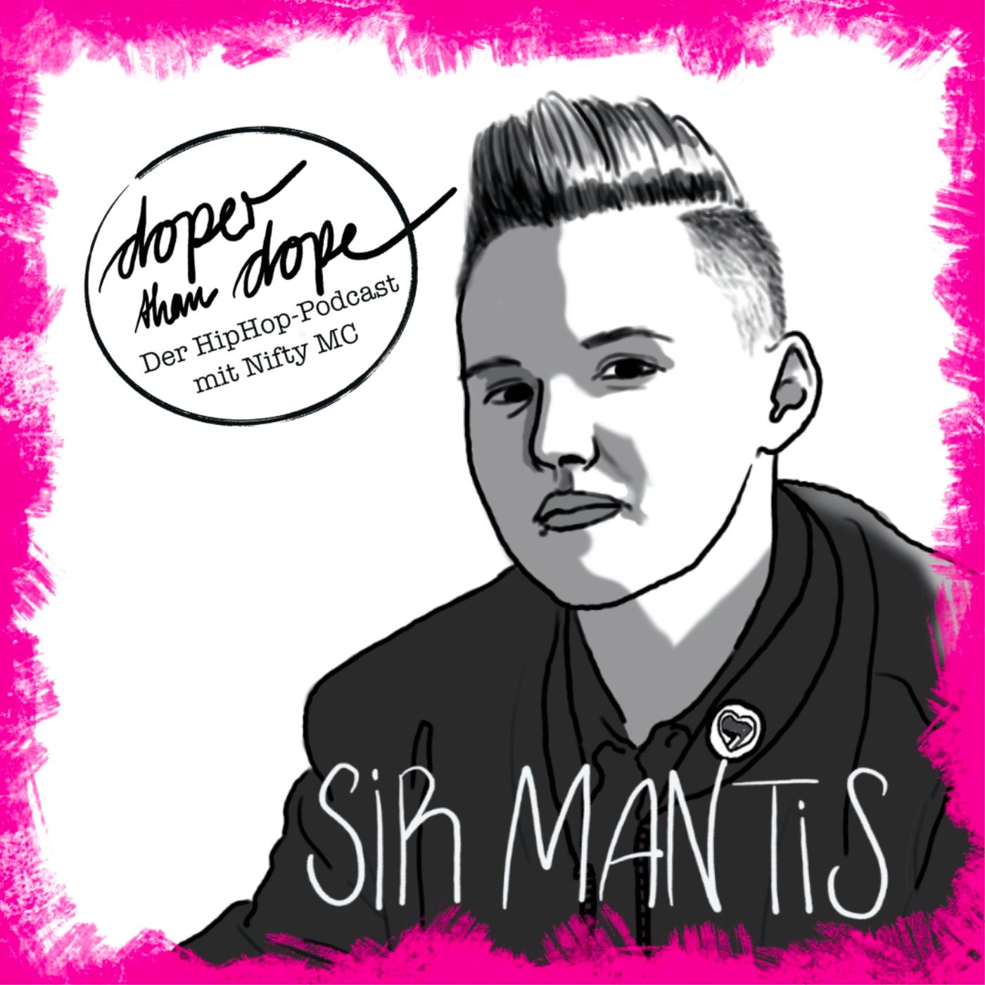 #001 Sir Mantis im Interview