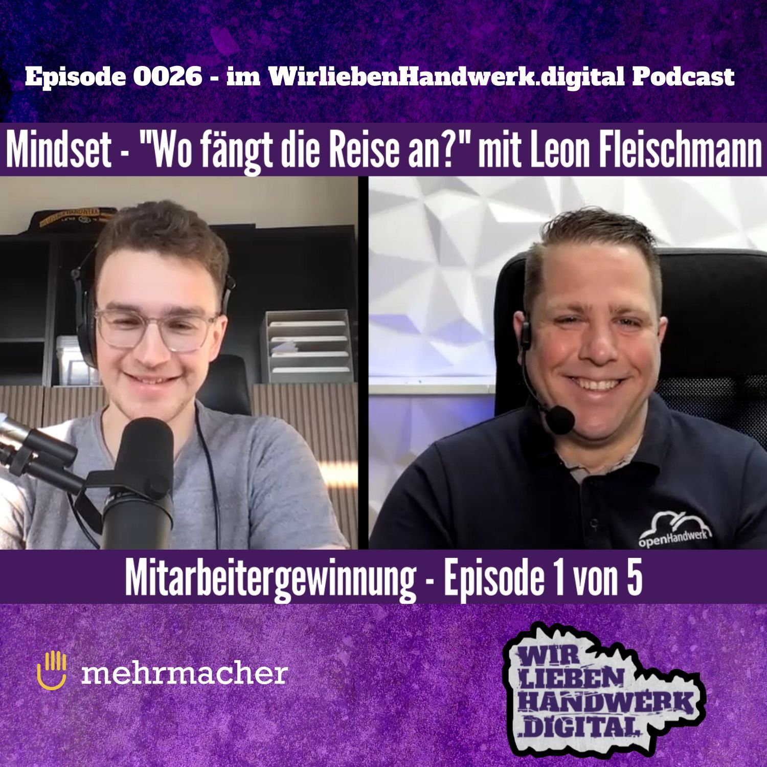 0026 - Mitarbeitergewinnung - Dein Mindset - Wo fängt die Reise an? - mit Leon Fleischmann
