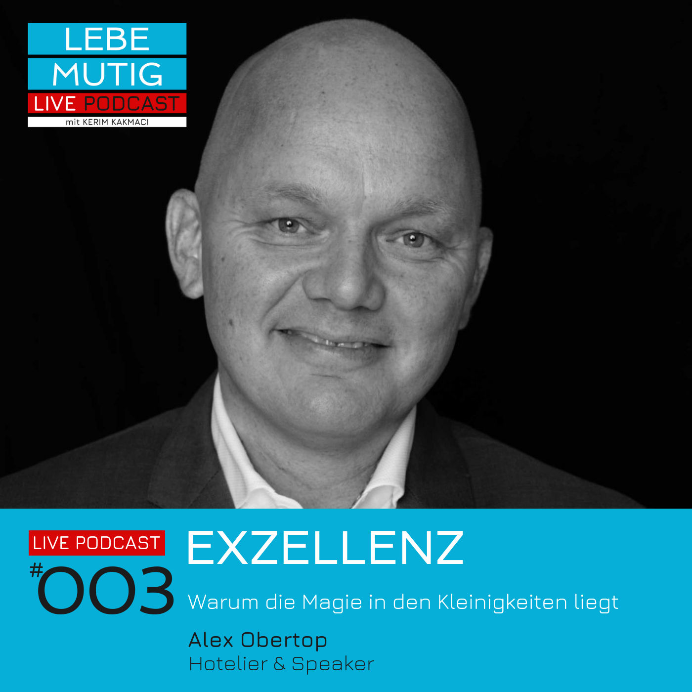 #003: EXZELLENZ - Warum die Magie in den Kleinigkeiten liegt