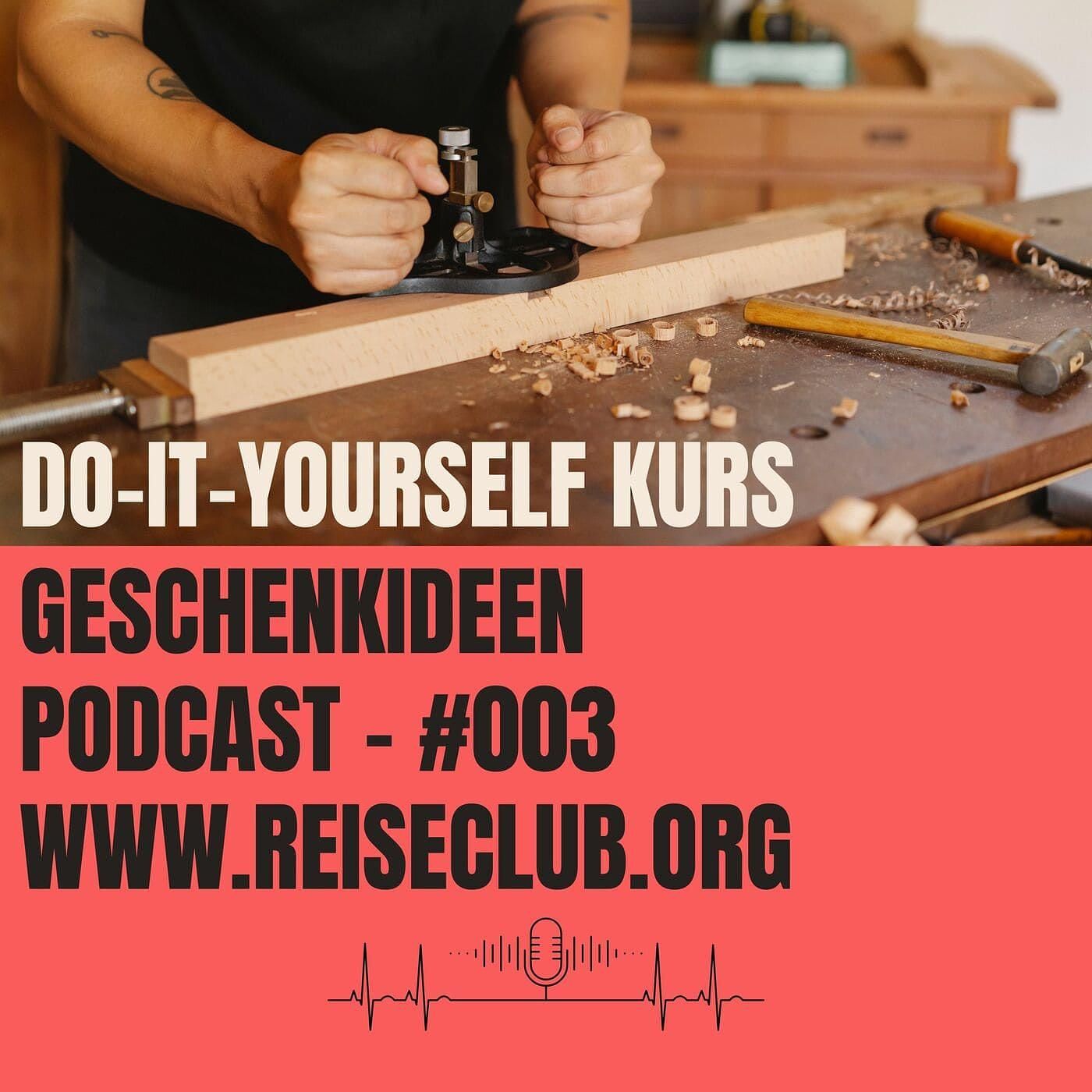 #003 Geschenkidee – Do-it-yourself-Kurs! Welche DIY-Kurse gibt es?!