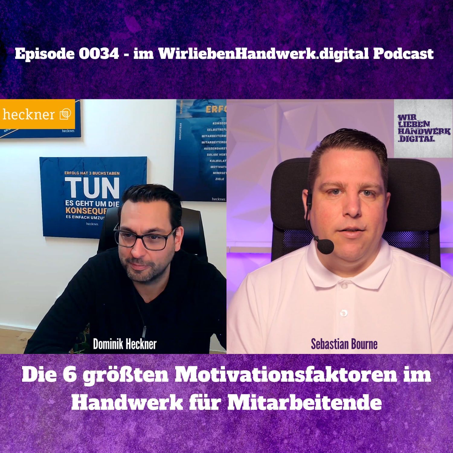 0034 - Die 6 größten Motivationsfaktoren im Handwerk für Mitarbeitende