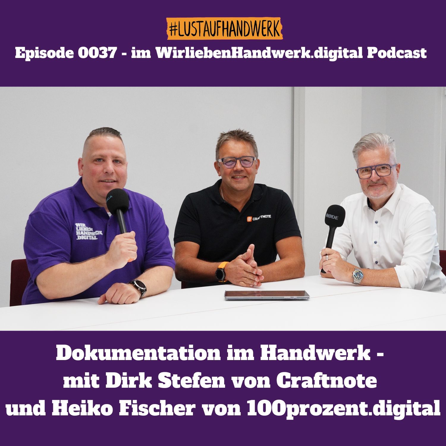 0037 - Digitalisierung im Handwerk Craftnote als Schlüssel zur Effizienzsteigerung mit Dirk Stefen