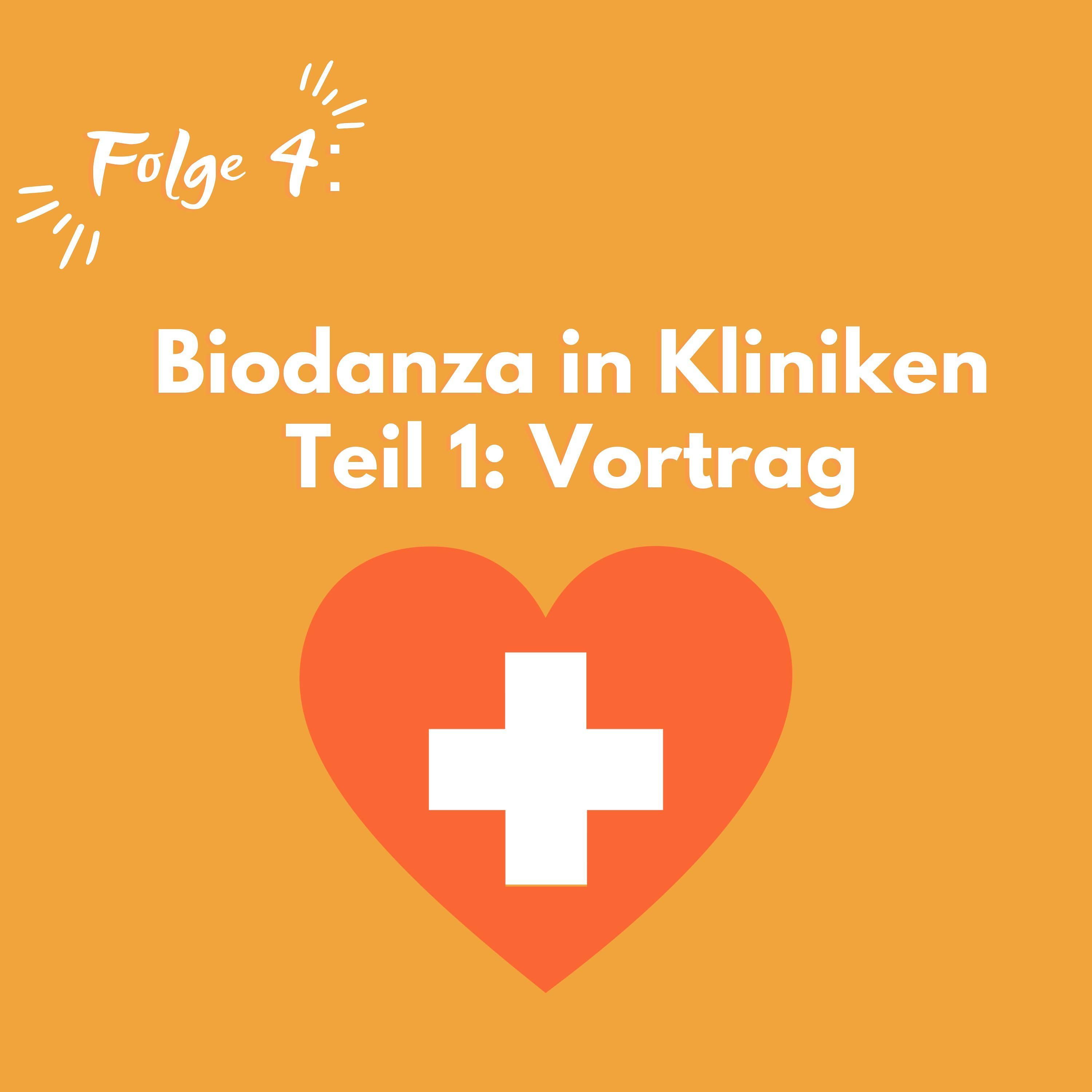 #004 Biodanza in Kliniken - Teil 1: Vortrag