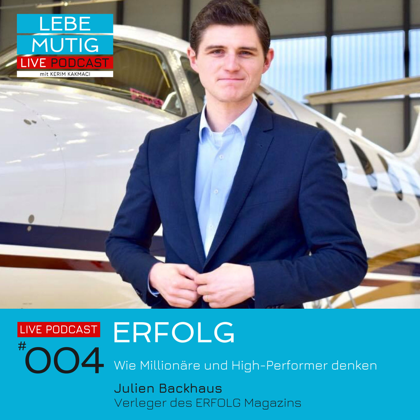 #004: ERFOLG - Wie Millionäre und High-Performer denken
