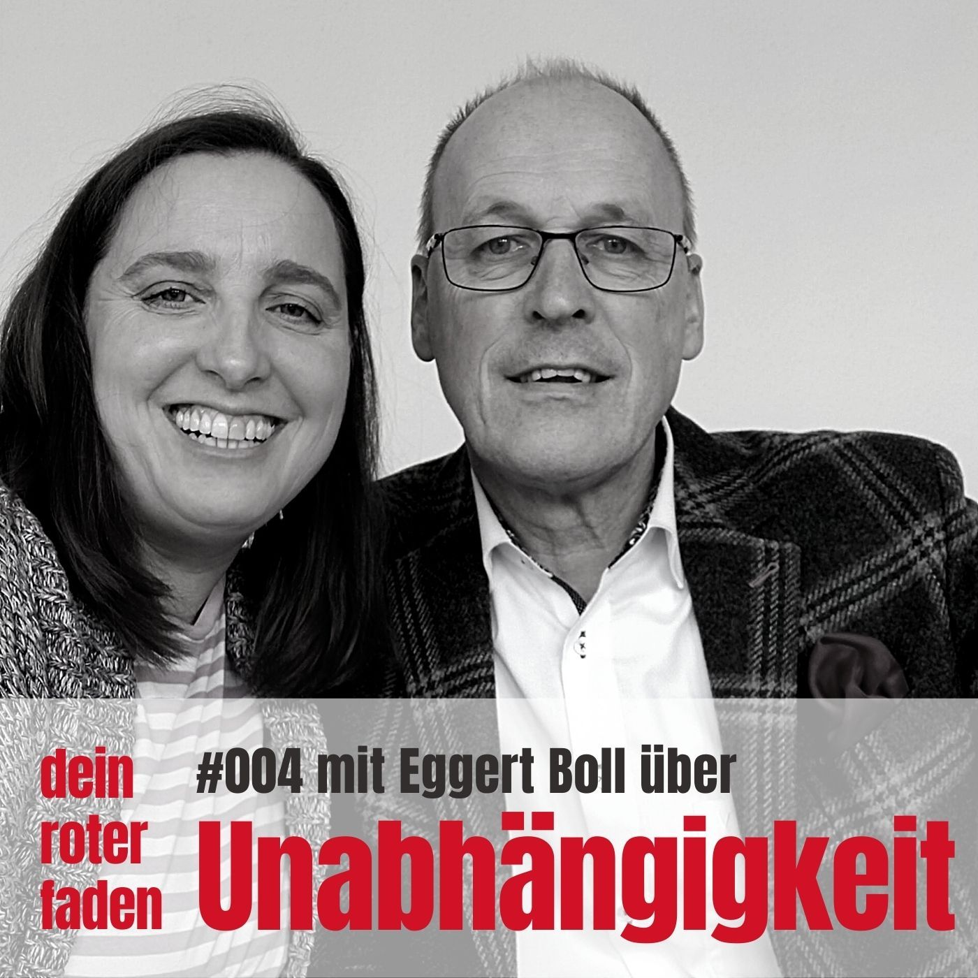 #004 Unabhängigkeit