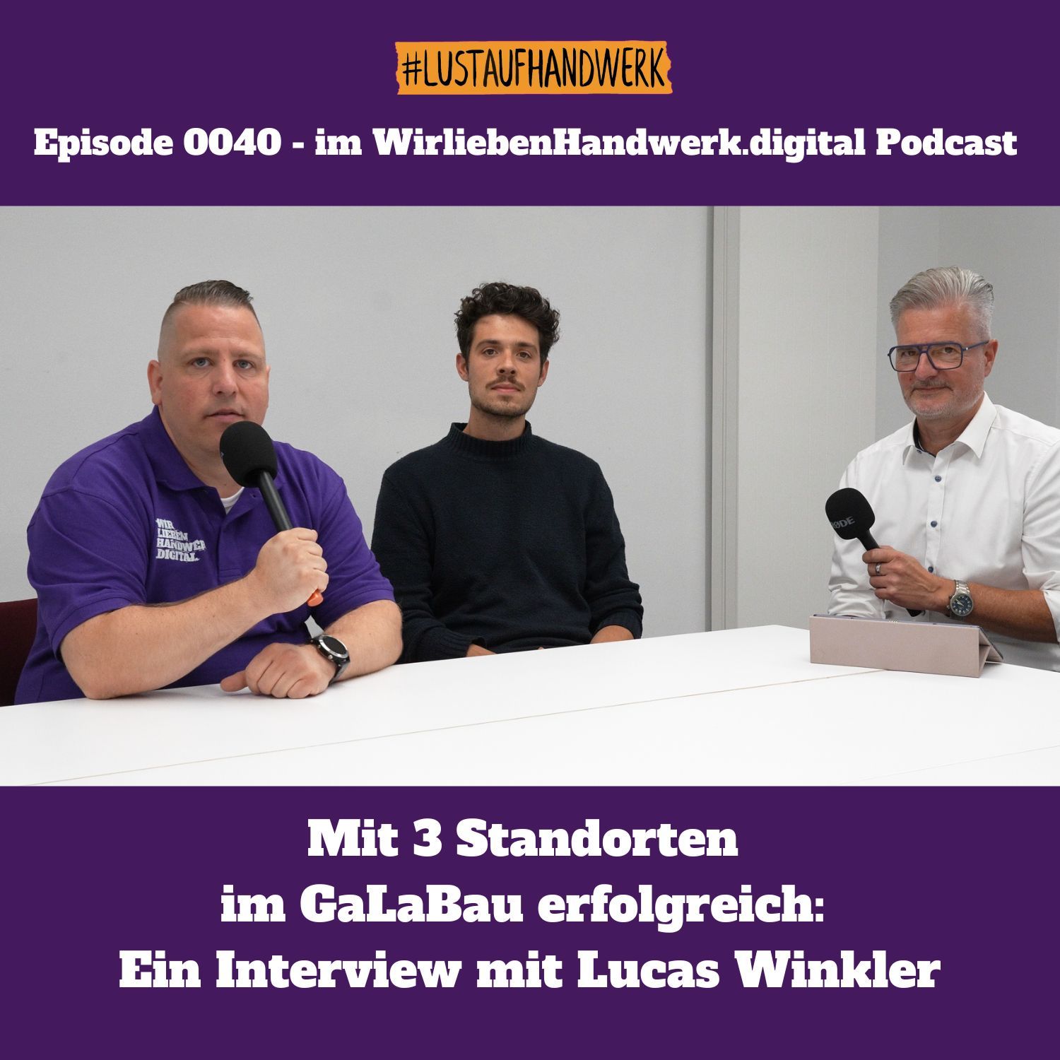 0040 - Mit 3 Standorten im GaLaBau erfolgreich: Ein Interview mit Lucas Winkler