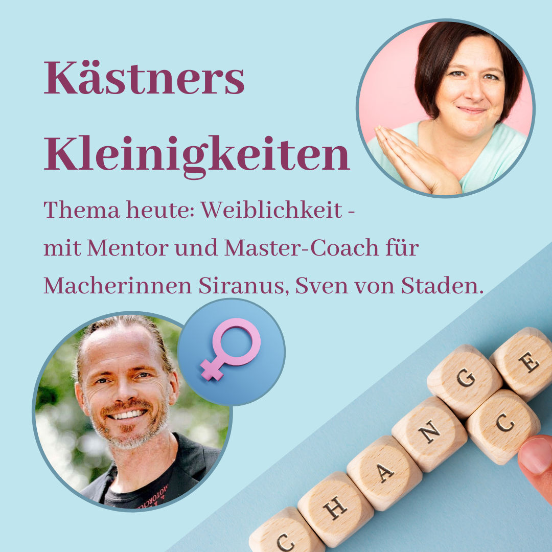 #005 Weiblichkeit in der heutigen Zeit - ein Interview mit Siranus, Sven von Staden