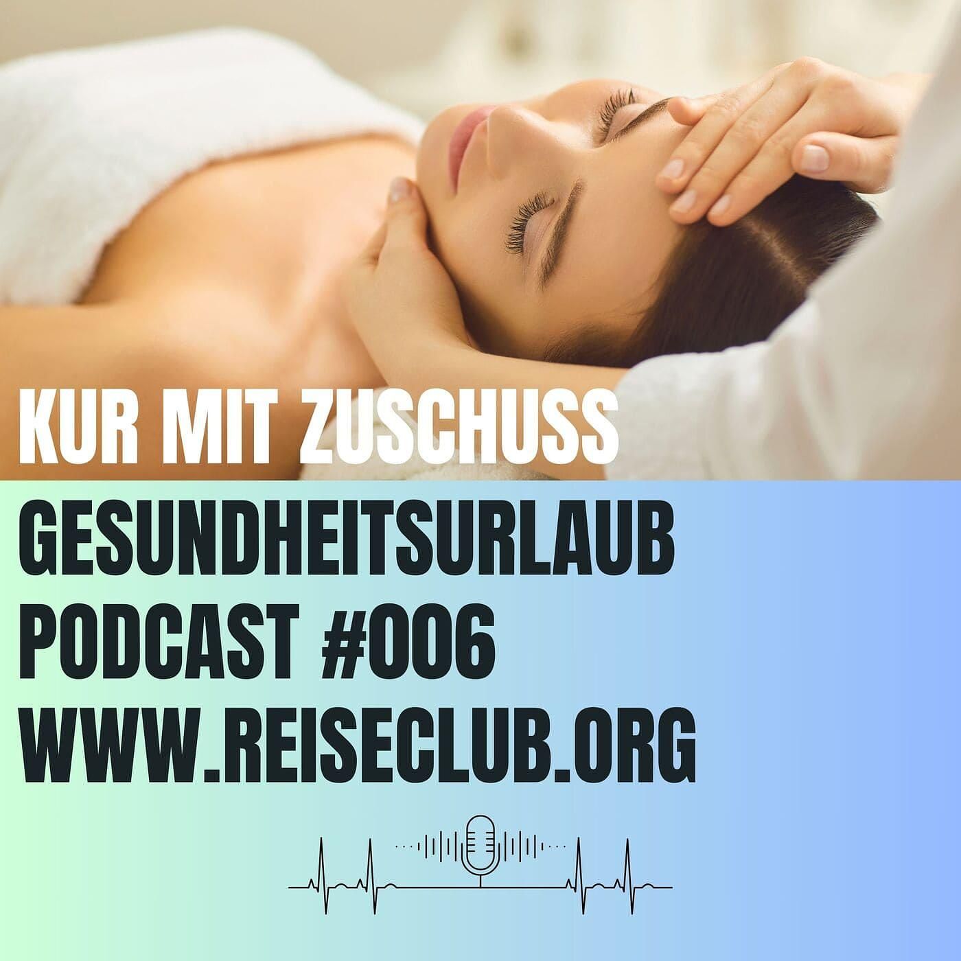 #006 Gesundheits-Urlaub - Raus aus dem Stress – rein in die Kur!
