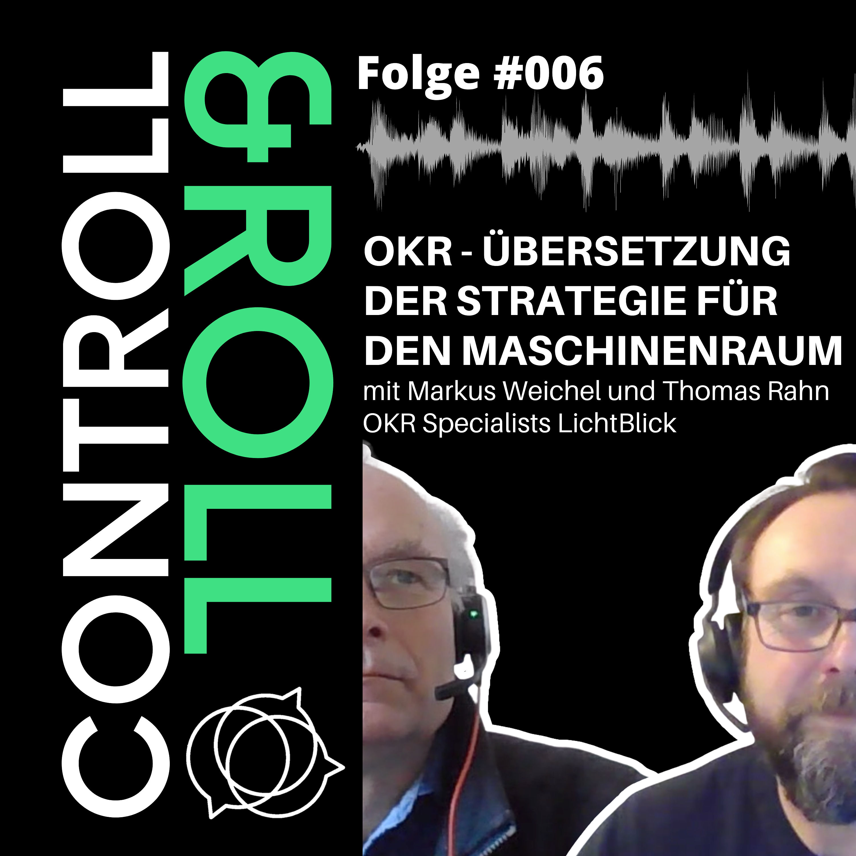 #006 - OKR - Übersetzung der Strategie für den Maschinenraum
