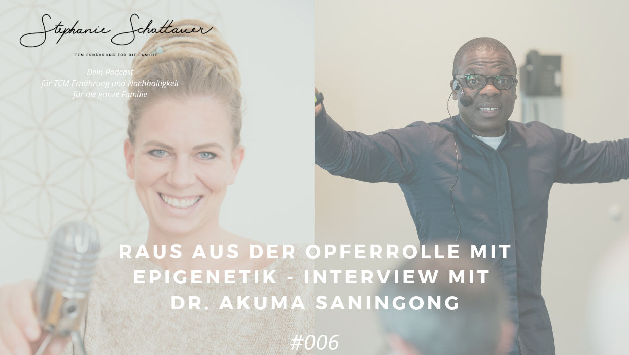 006 Raus aus der Opferrolle mit Epigenetik