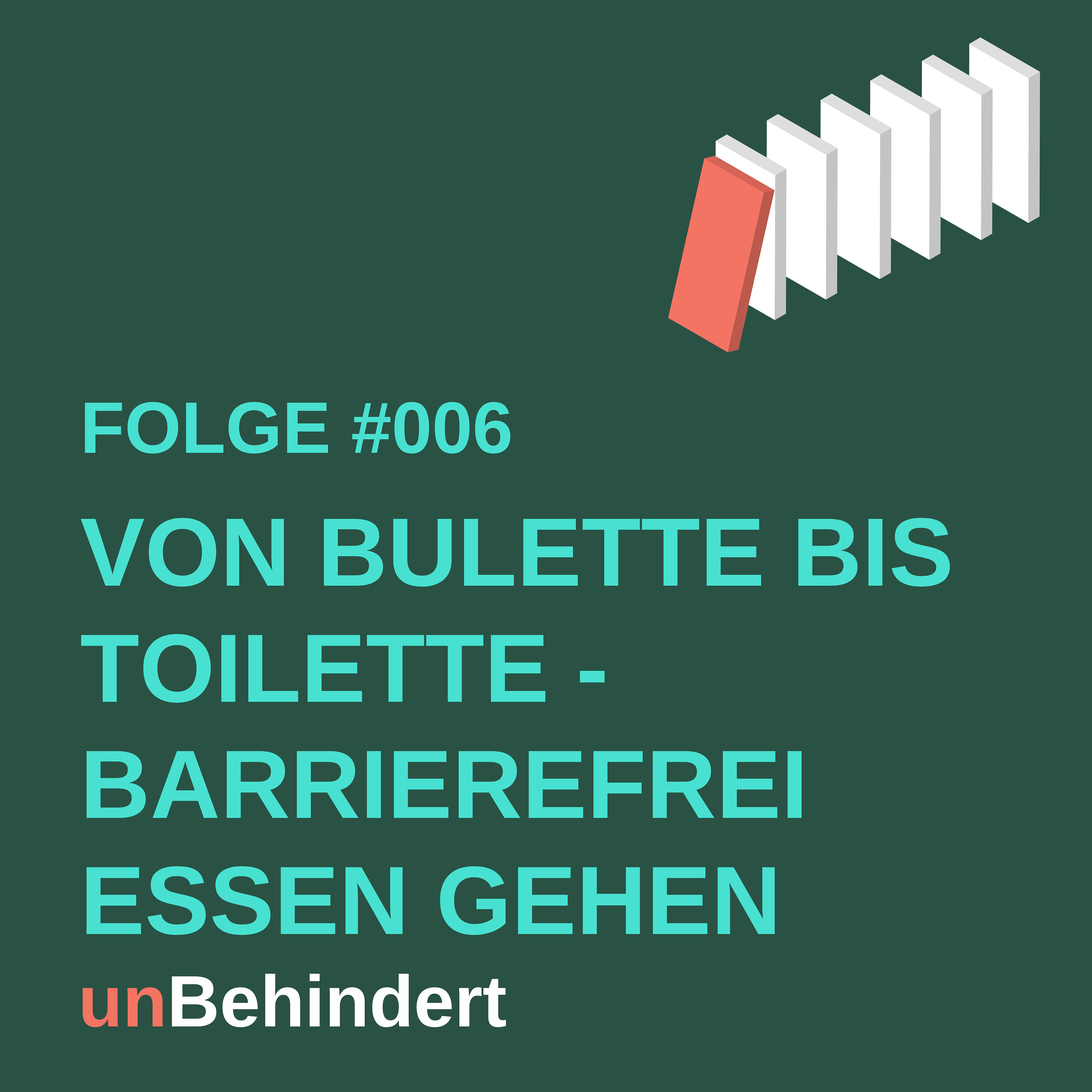 #006 Von Bulette bis Toilette - Barrierefrei essen gehen