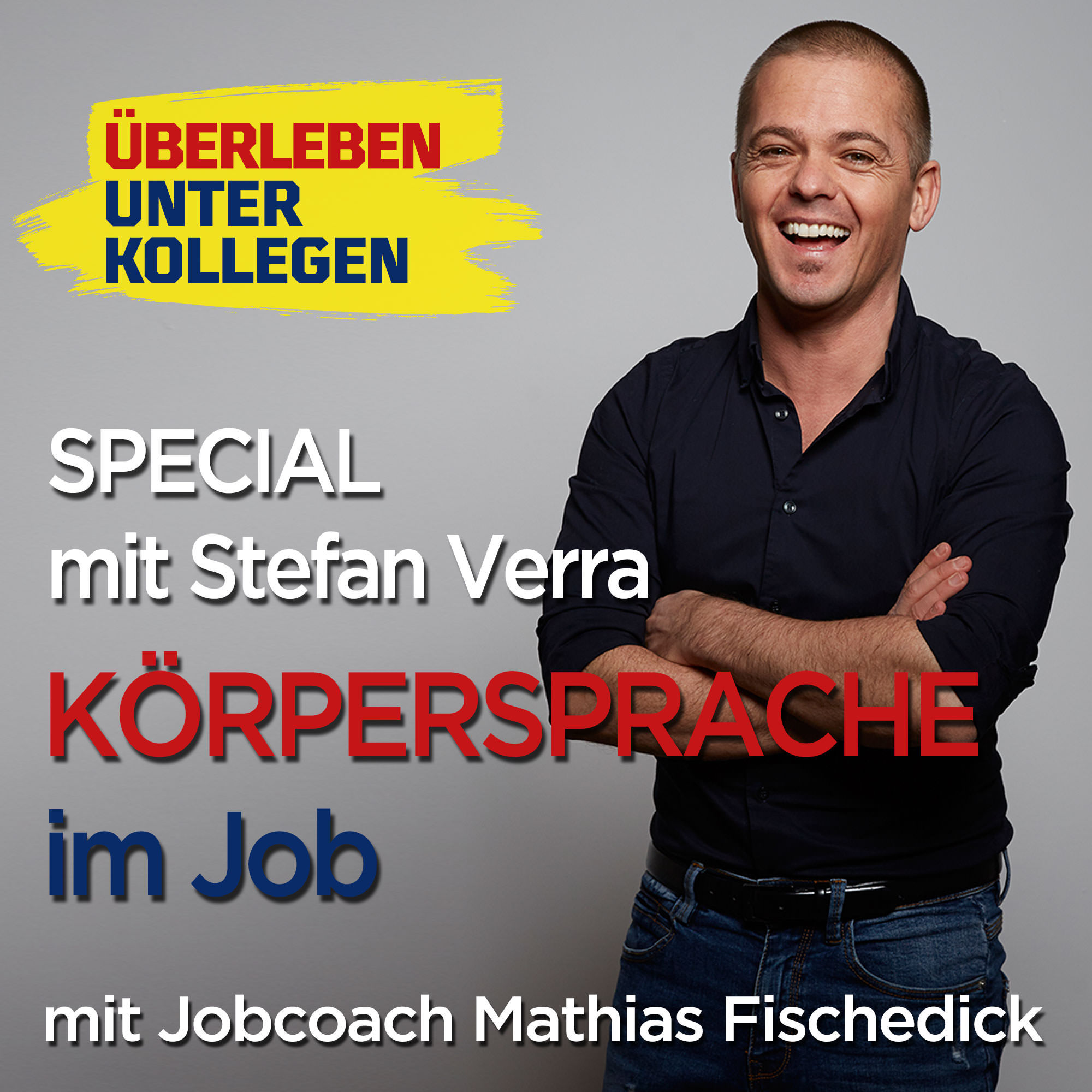 006/#TALK: Körpersprache im Job - mit Stefan Verra