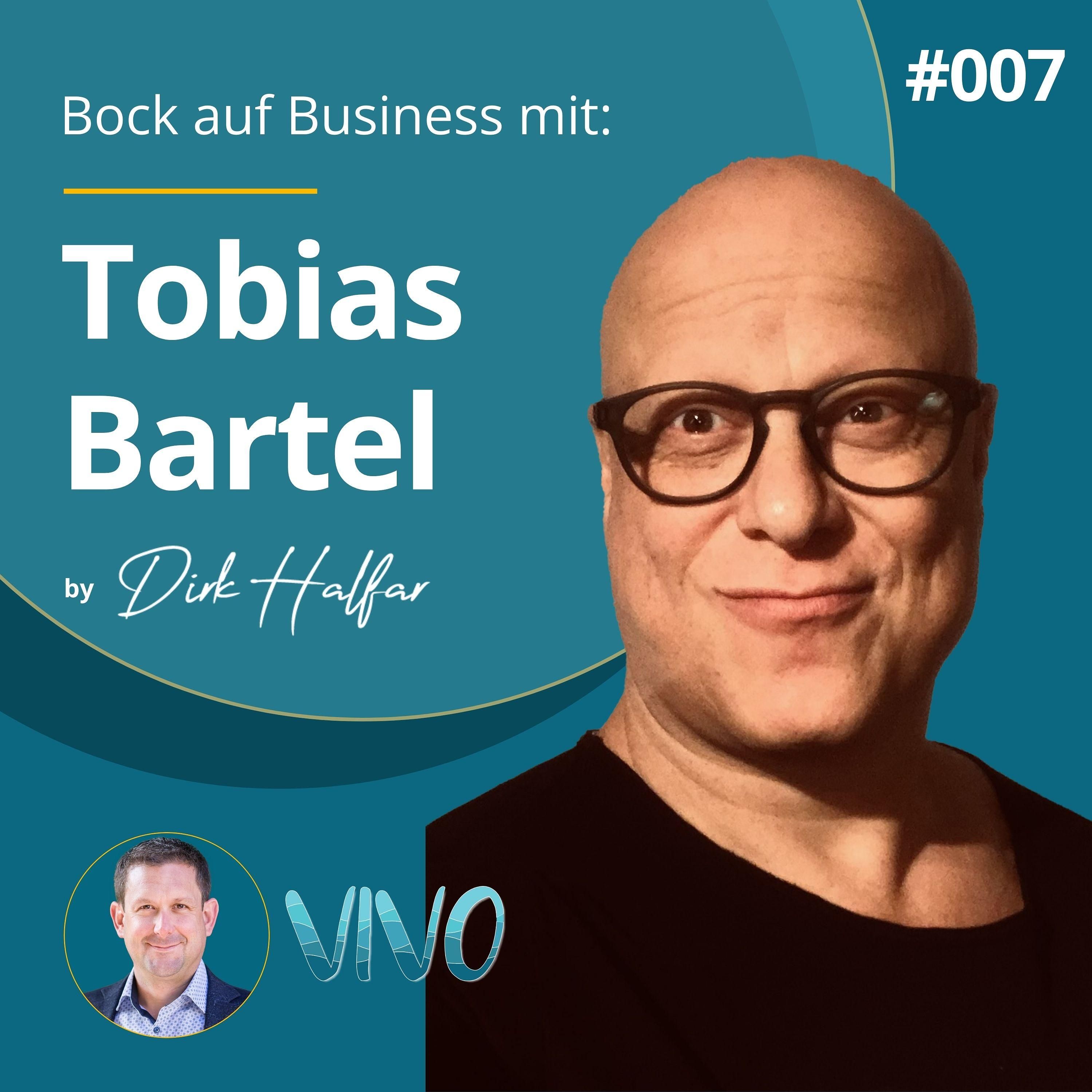 #007 - Tobias Bartel als Gast bei Bock auf Business