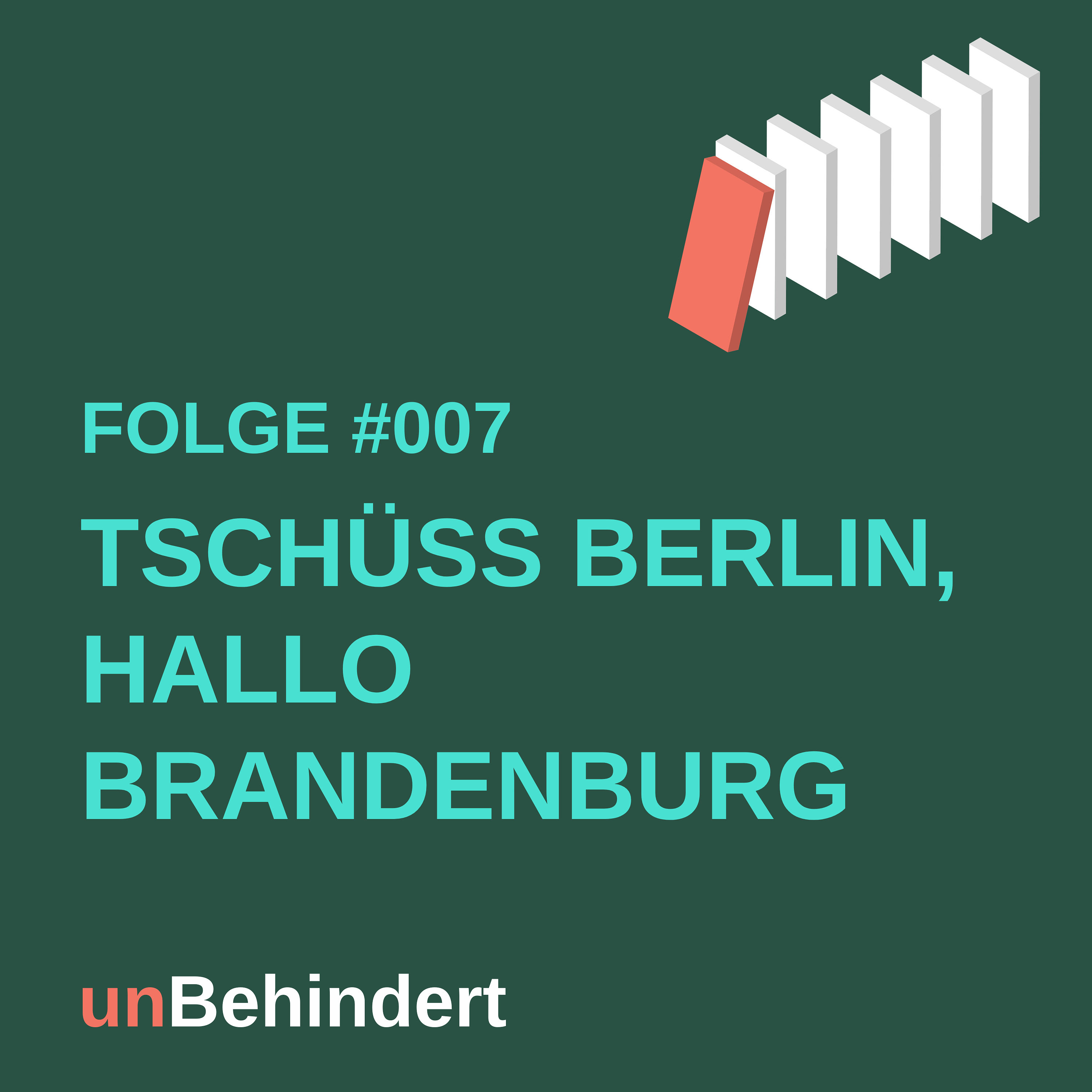 #007 Tschüss Berlin, hallo Brandenburg