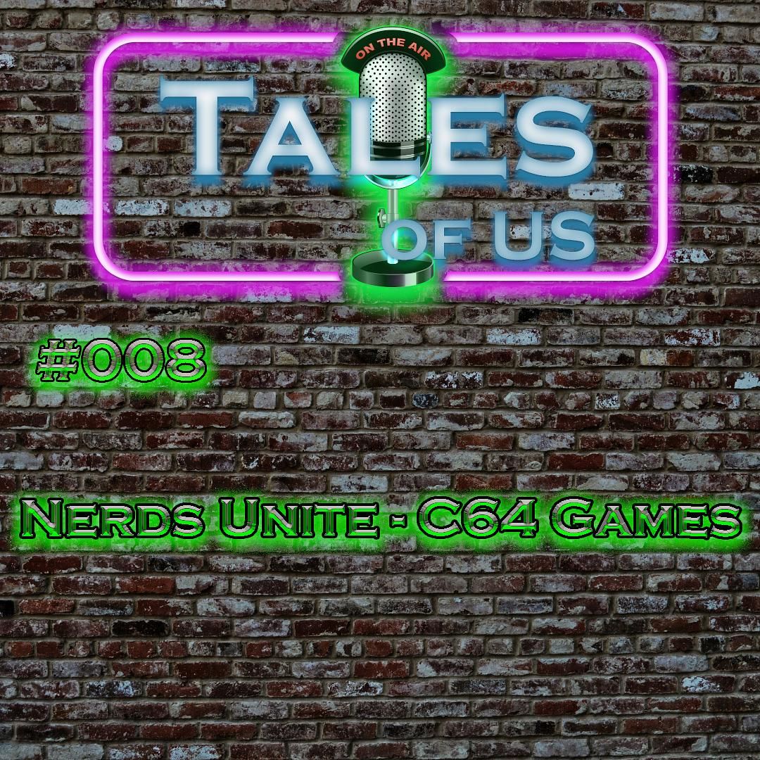 #008 - Nerds Unite - C64 Games