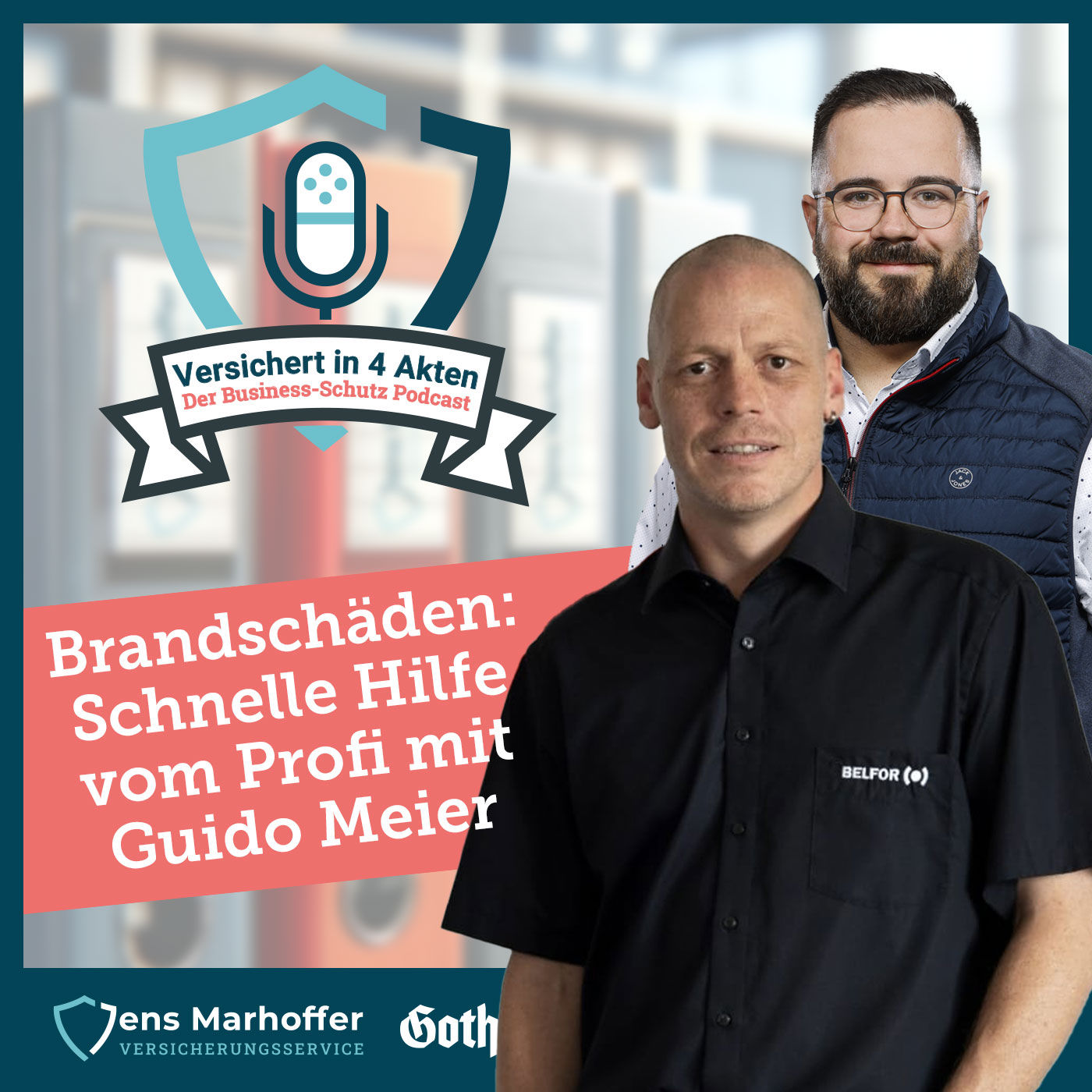 #009 Brandschäden: Schnelle Hilfe vom Profi mit Guido Meier (Belfor Deutschland GmbH)