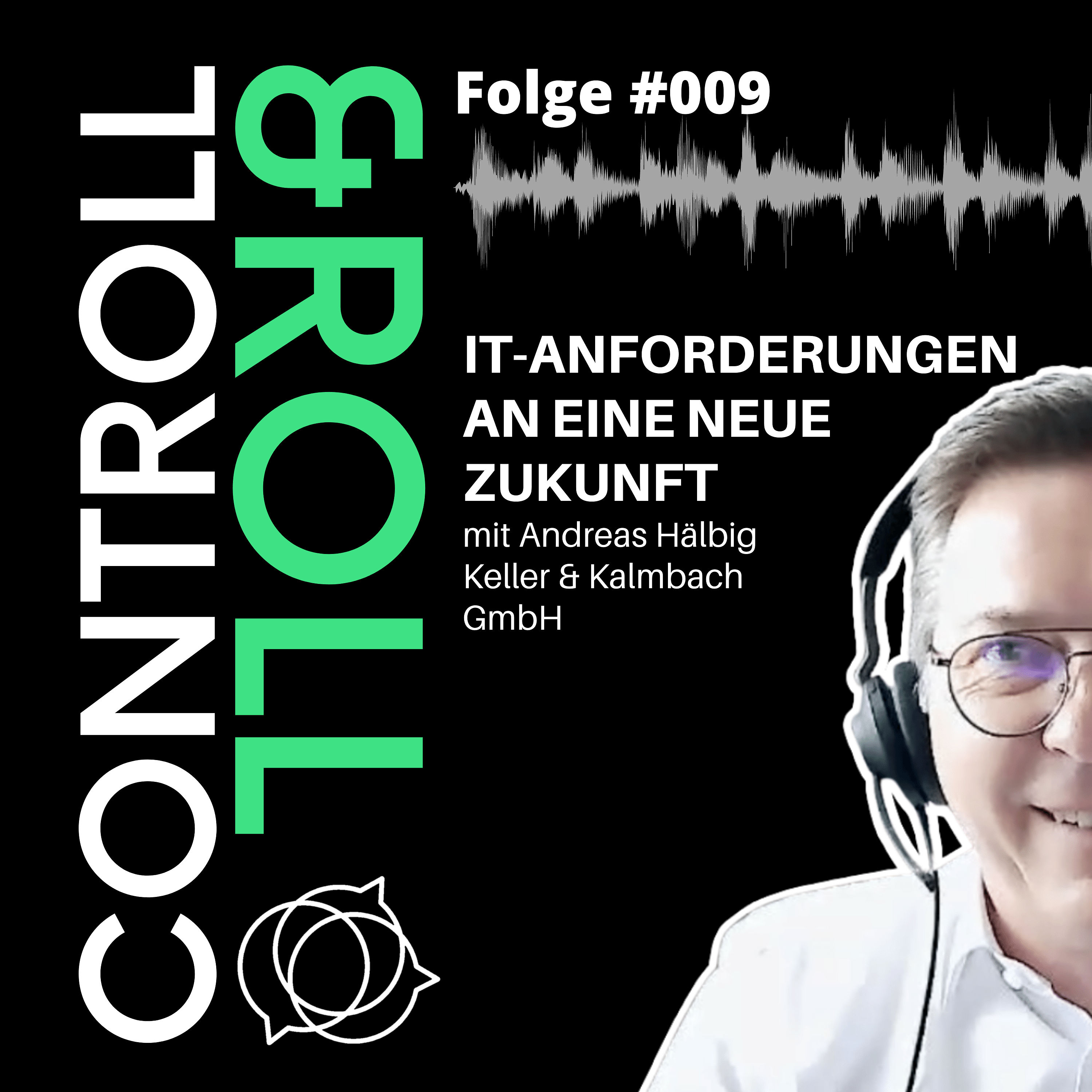 #009 - IT- Anforderungen an eine neue Zukunft