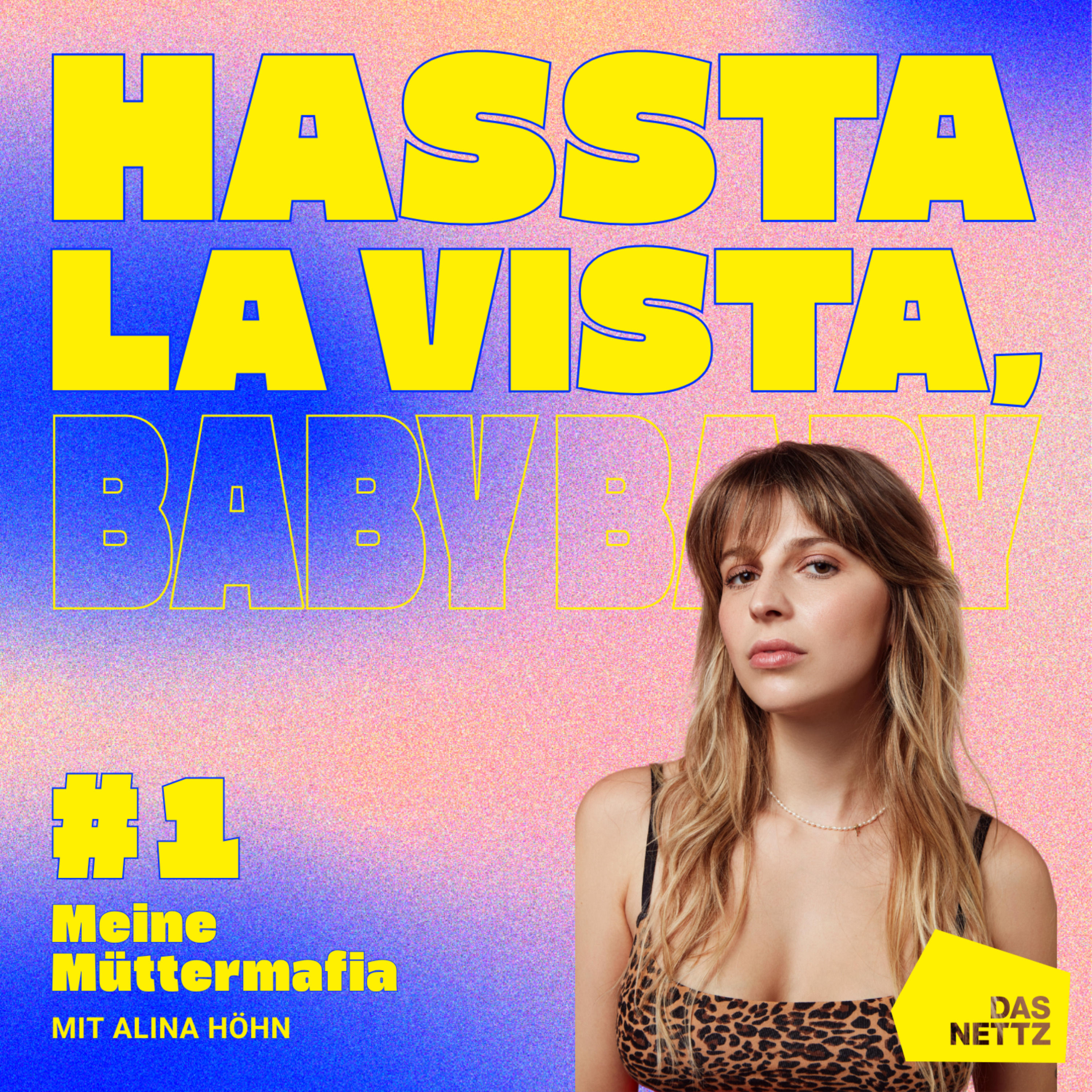 #01 Alina Höhn: Meine Müttermafia