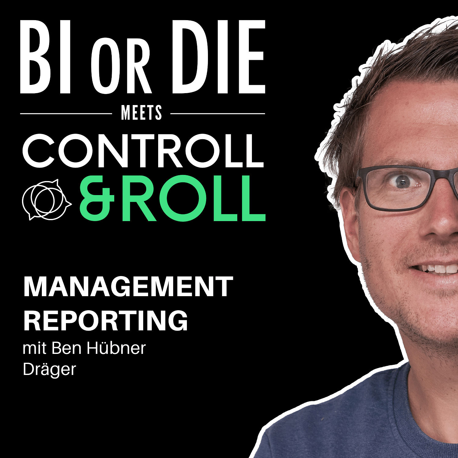 #010 - BI or DIE x CONTROLL & ROLL: Management Reporting