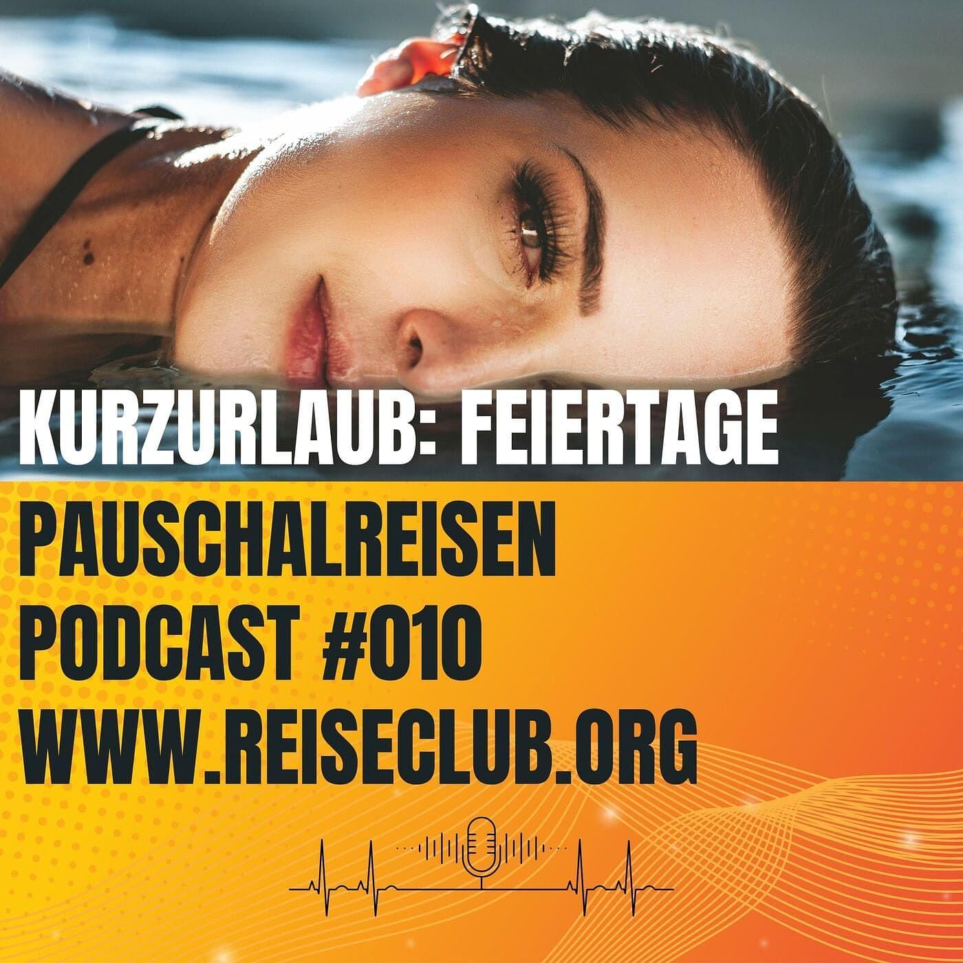 #010 Kurzurlaub - an Feiertagen oder Brückentagen?
