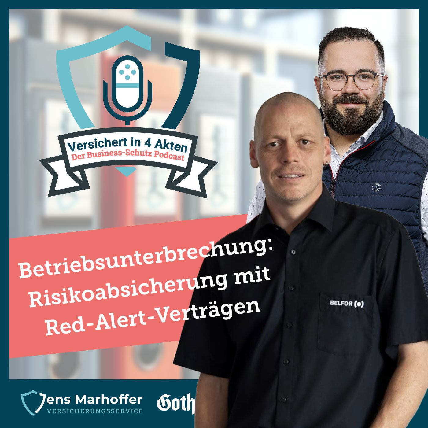 #011 Betriebsunterbrechung: Risikoabsicherung mit Red-Alert-Verträgen mit Guido Meier (Belfor Deutschland GmbH)