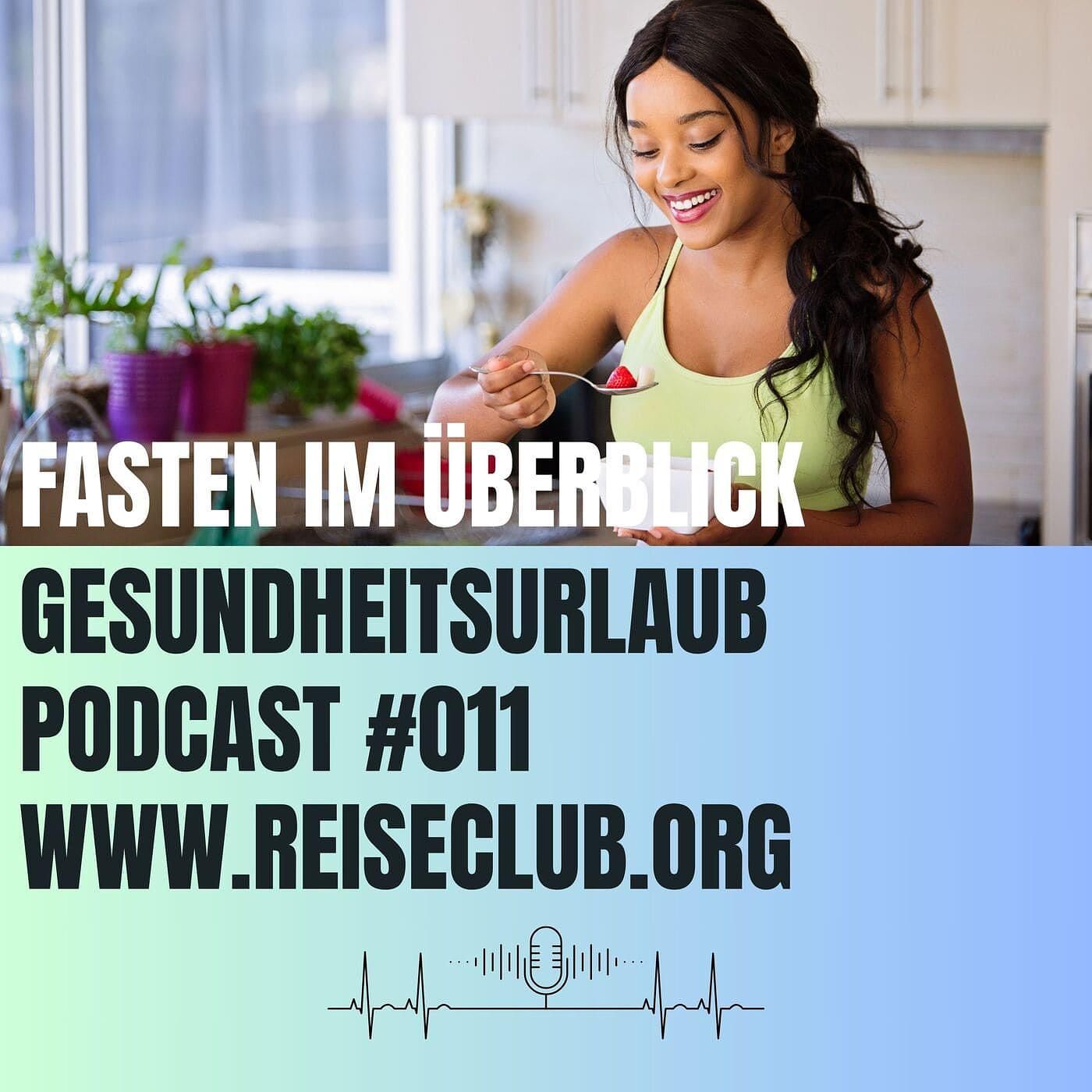 #011 Gesundheits-Urlaub - Fasten im Überblick