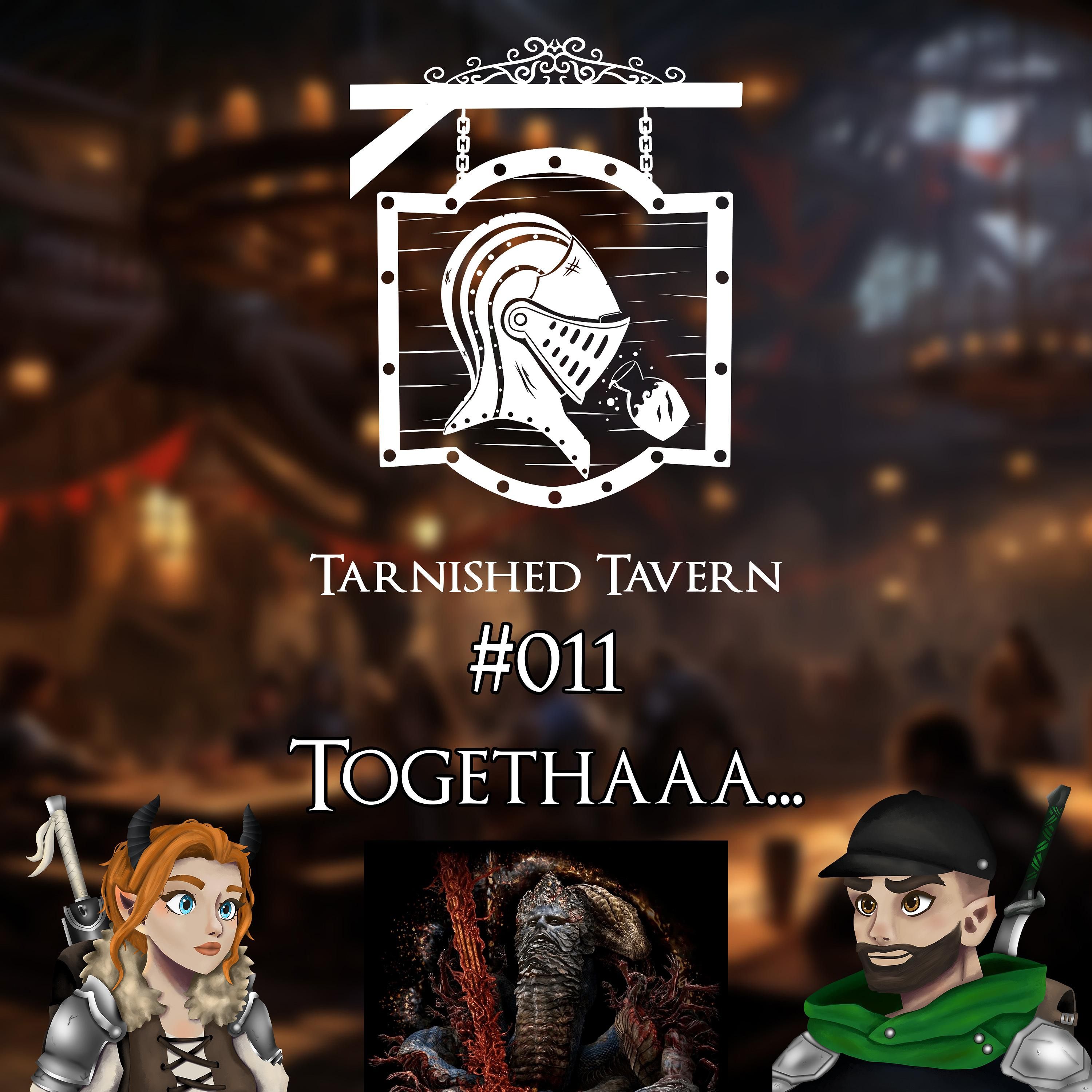#011 Togethaaa...