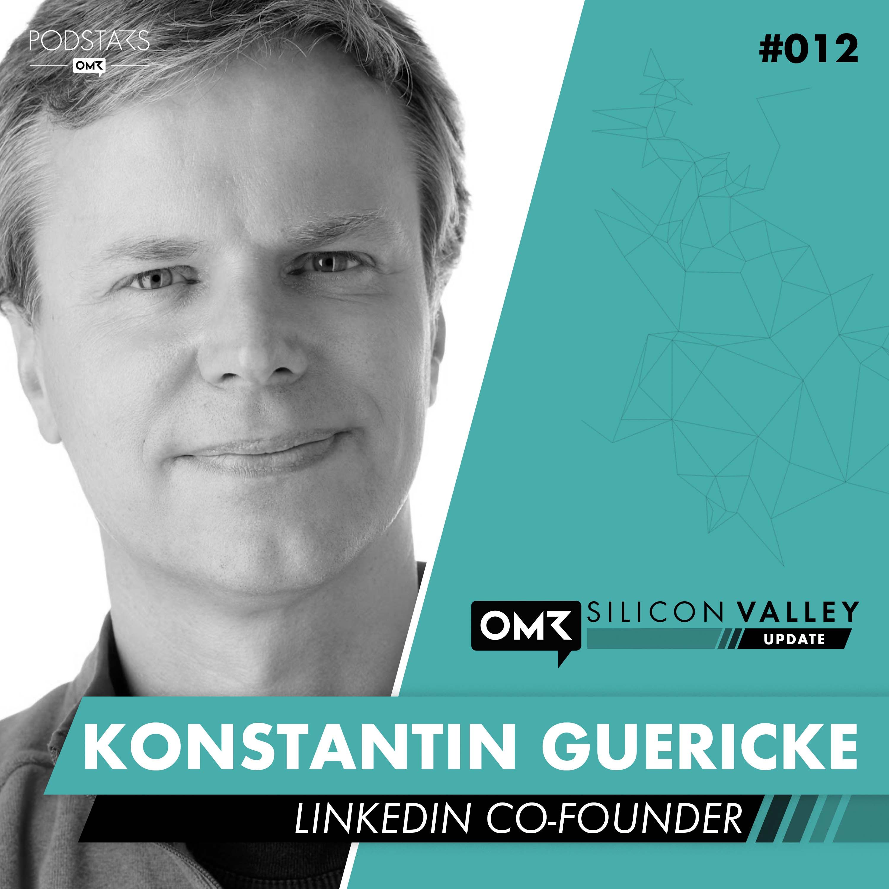 #012 Konstantin Guericke, Co-Founder von LinkedIn