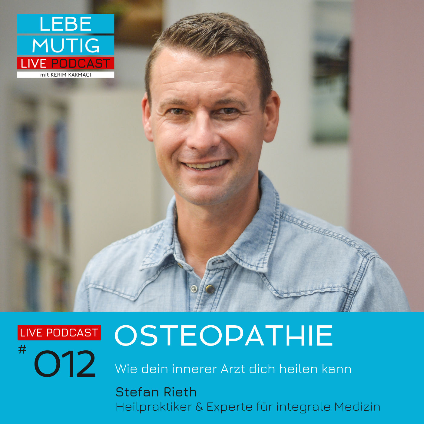 #012: OSTEOPATHIE - Wie dein innerer Arzt dich heilen kann