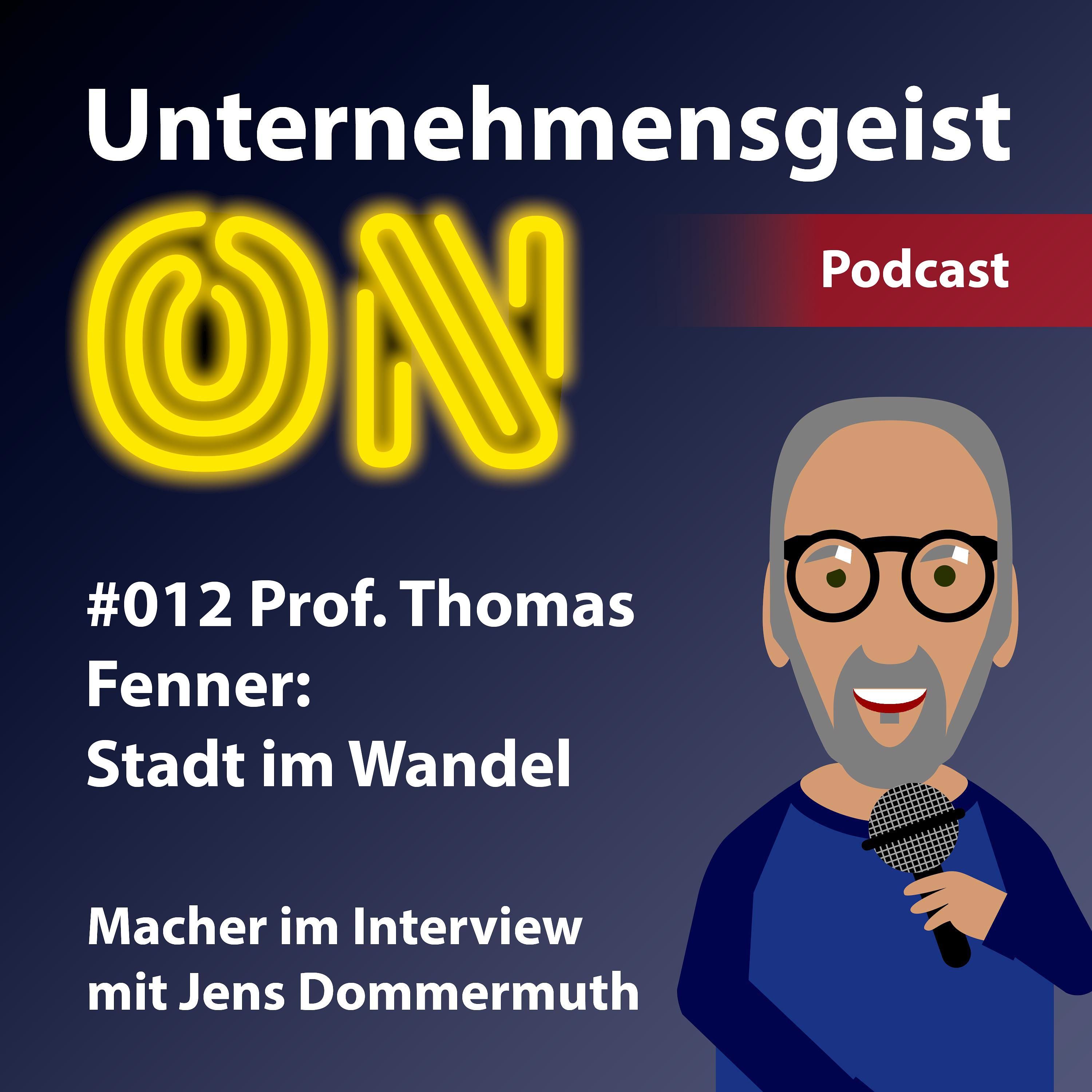 #012 Prof. Thomas Fenner: Stadt im Wandel
