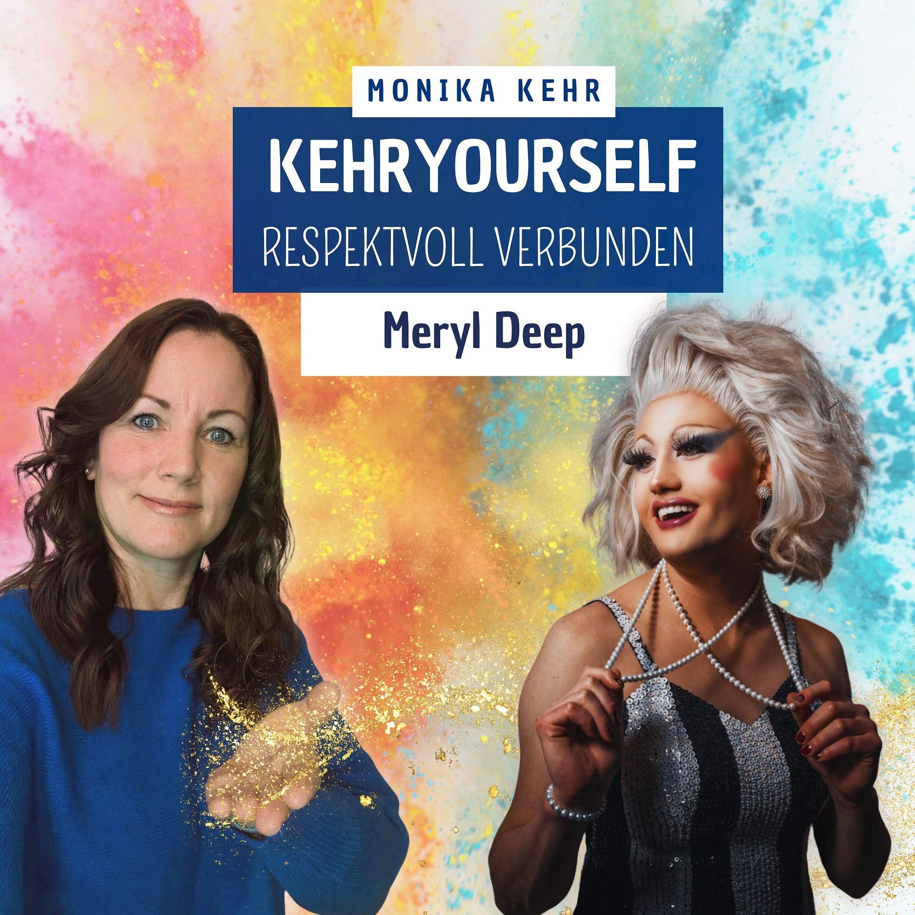 #013 - Meryl Deep: Eine Drag Queen belebt die Unternehmenswelt
