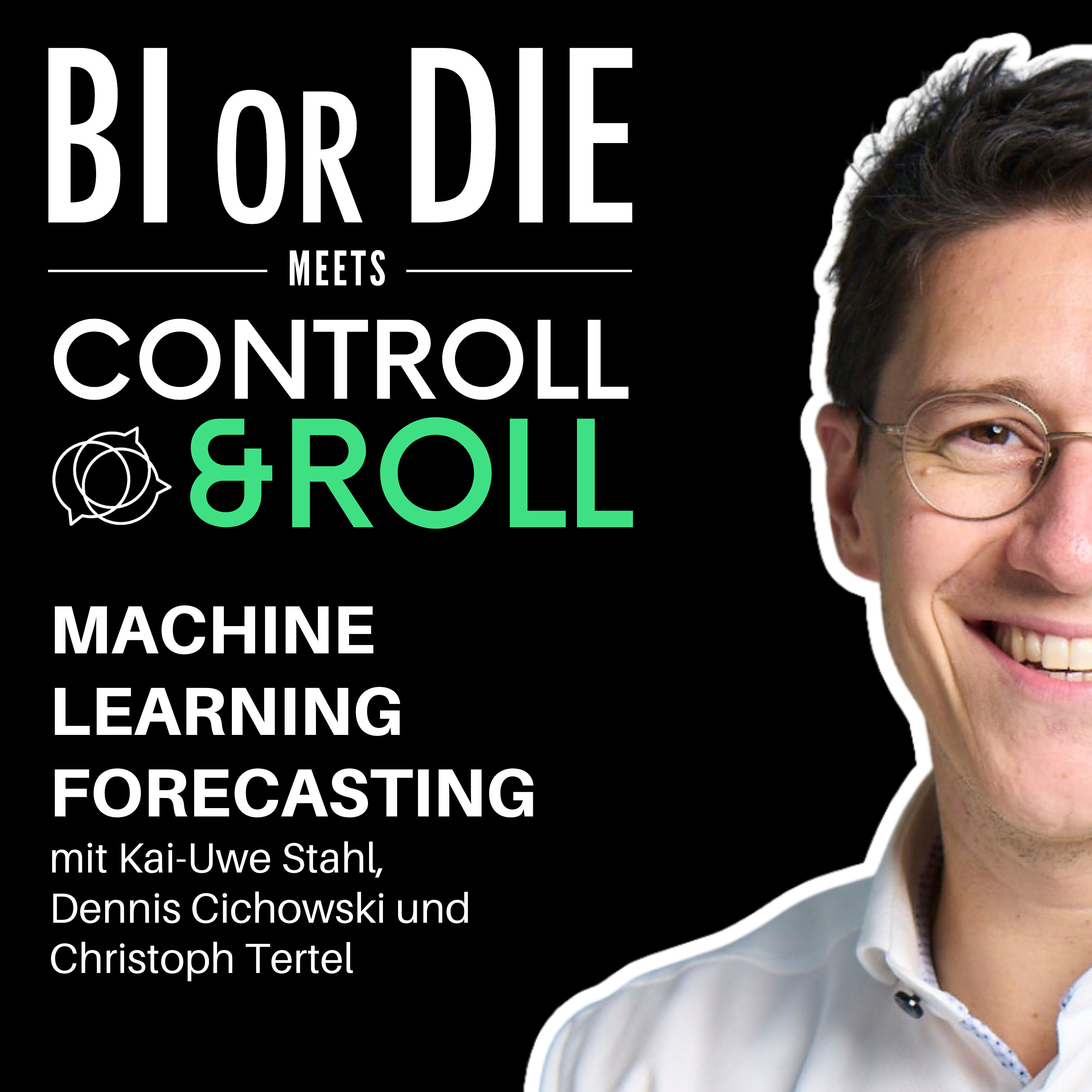 #014 - BI or DIE x CONTROLL & ROLL : Machine Learning Forecasting