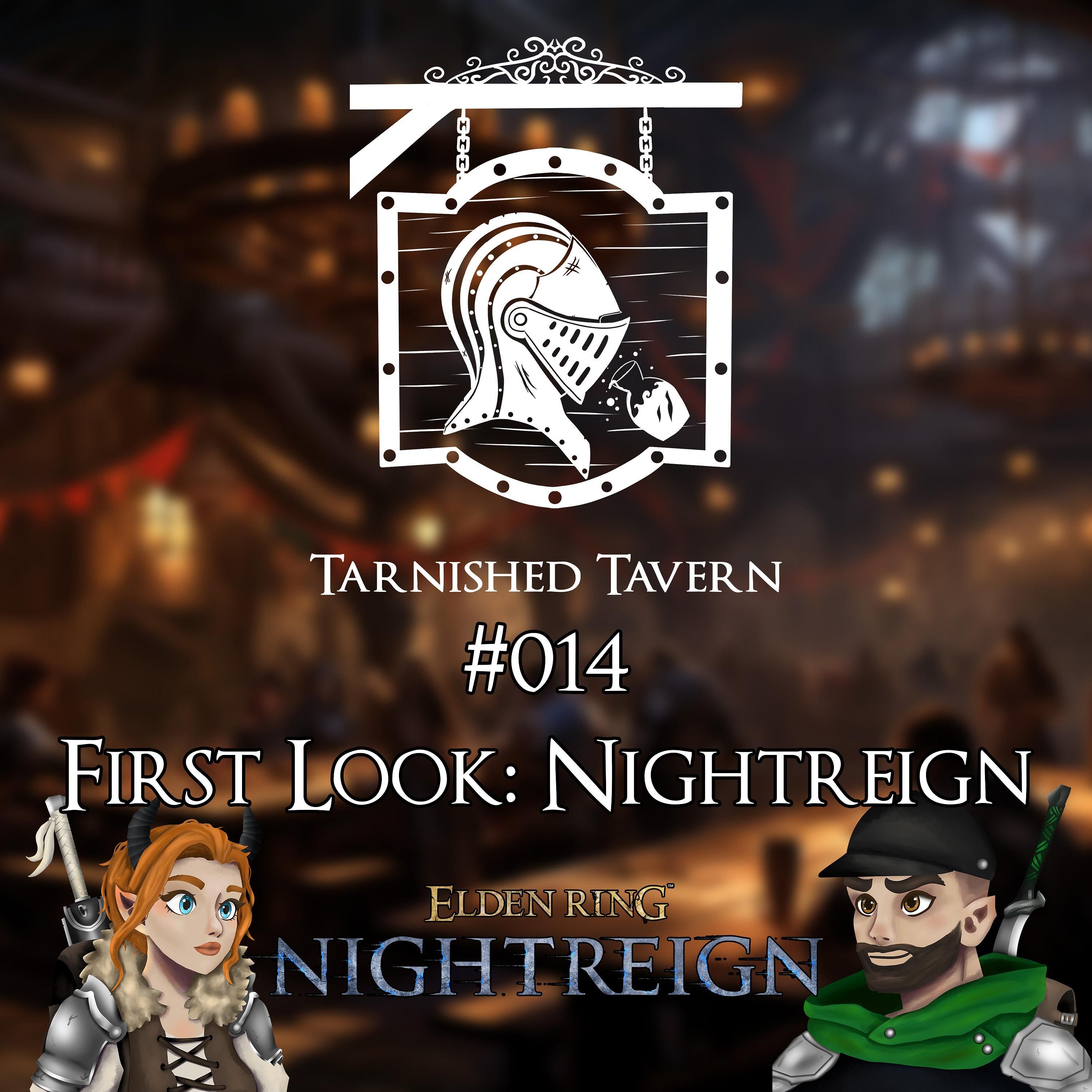 #014 First Look: Nightreign