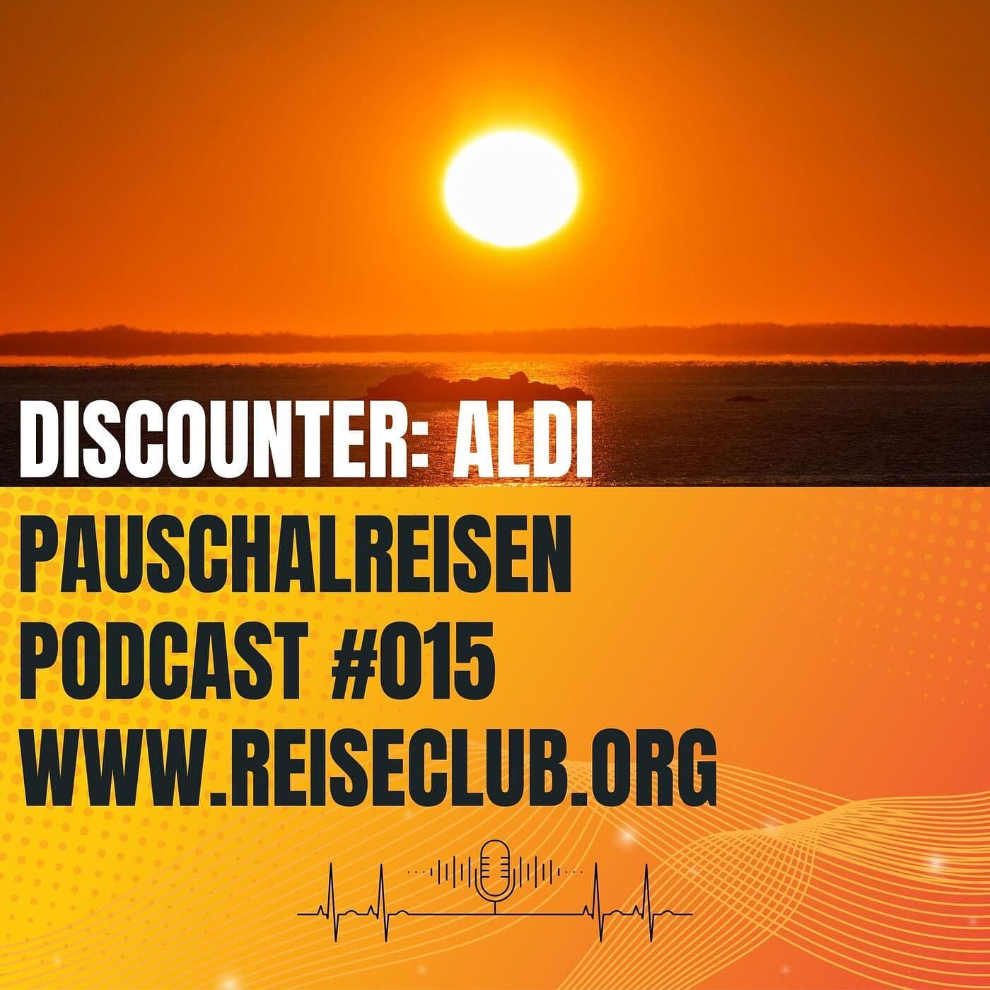 #015 Pauschalreisen - Discounter-Reisen: Aldi