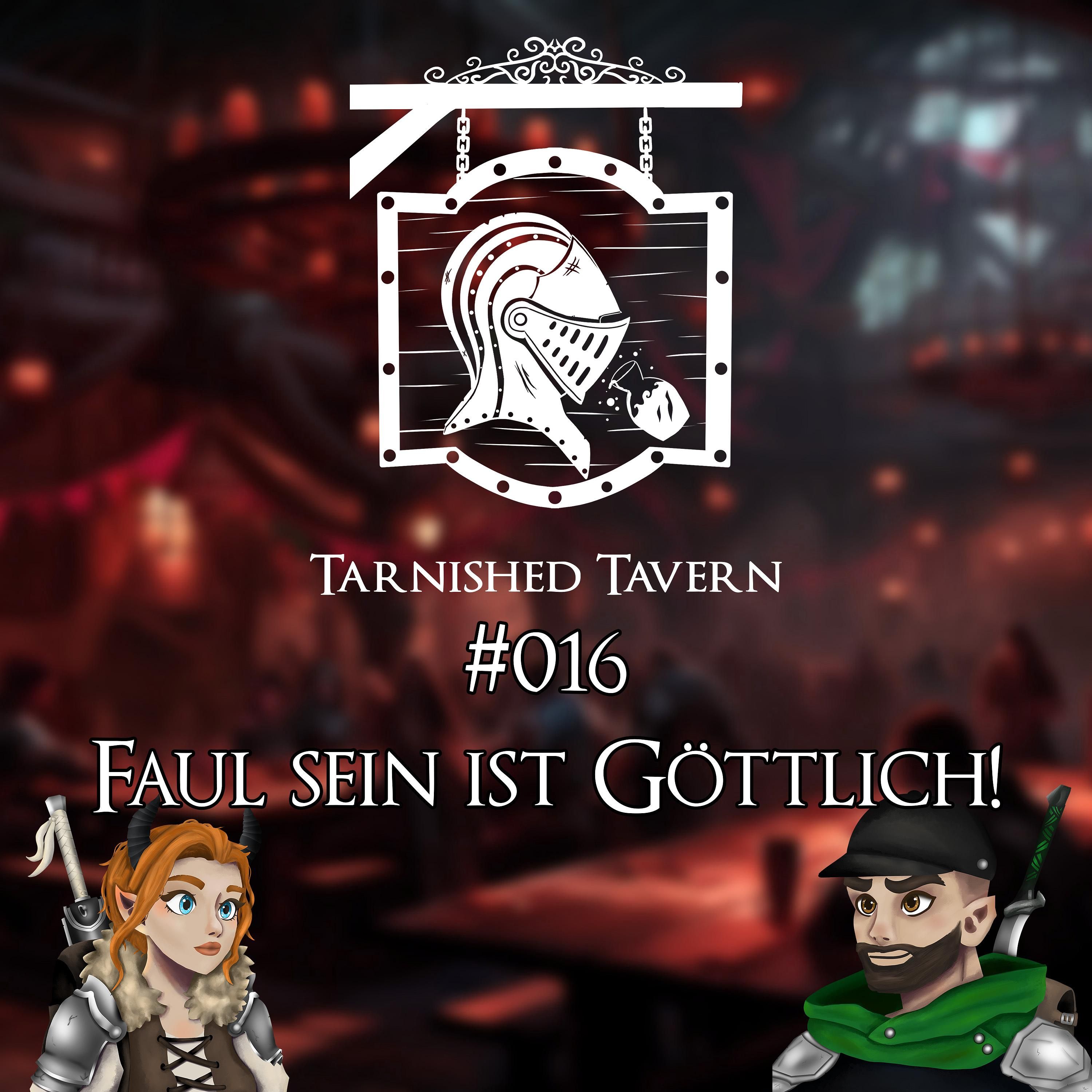 #016 Faul sein ist göttlich!